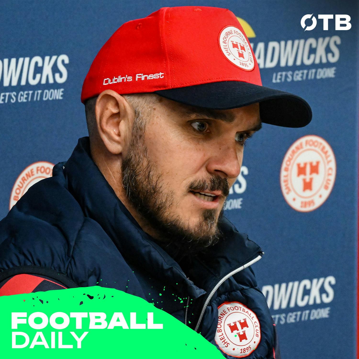 FOOTBALL DAILY | Shels cursed as Rovers suffer late heartbreak, FAI Cup final hope for Cork, and Slot's positivity around Alexander Isak