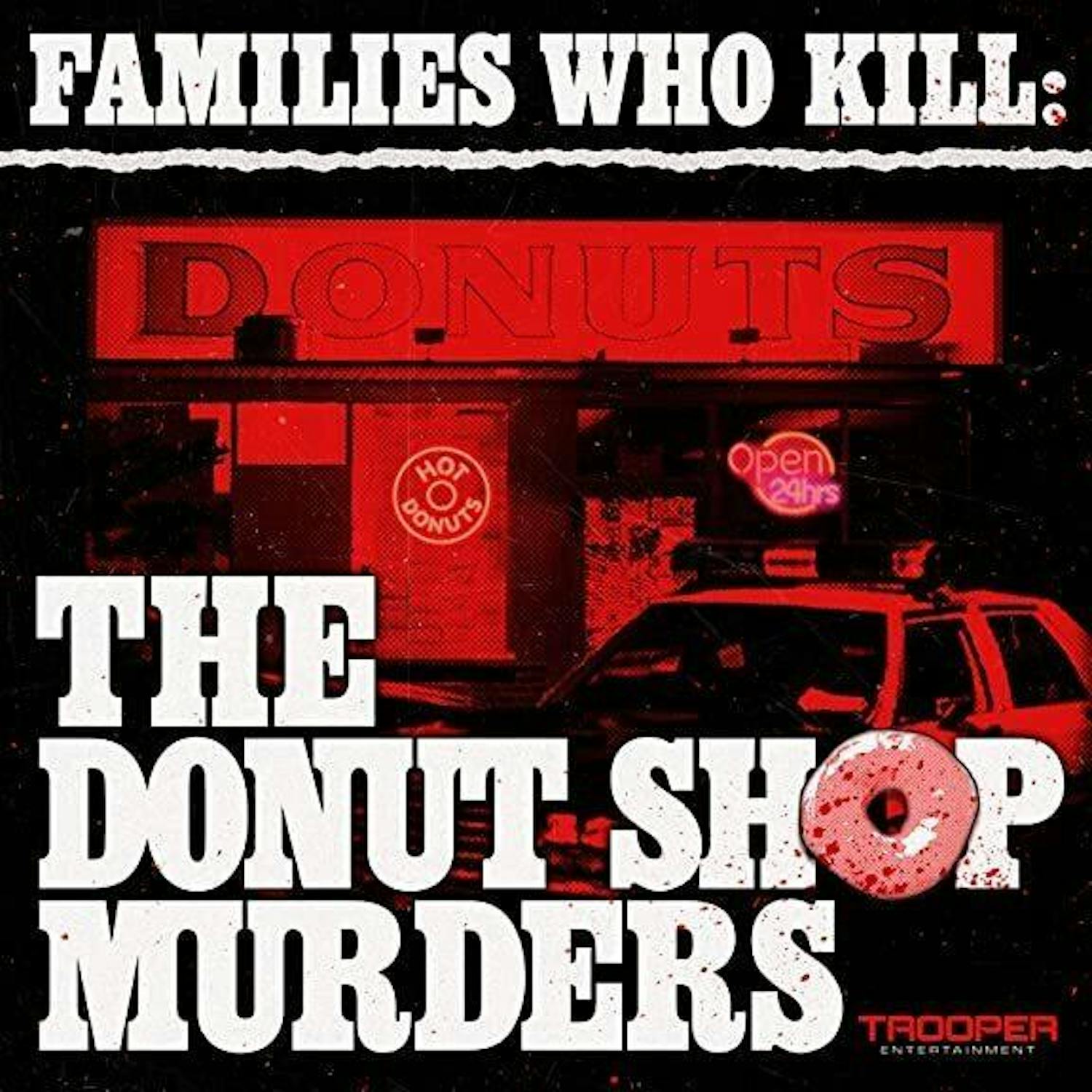 cover of episode Introducing Families Who Kill: The Donut Shop Murders