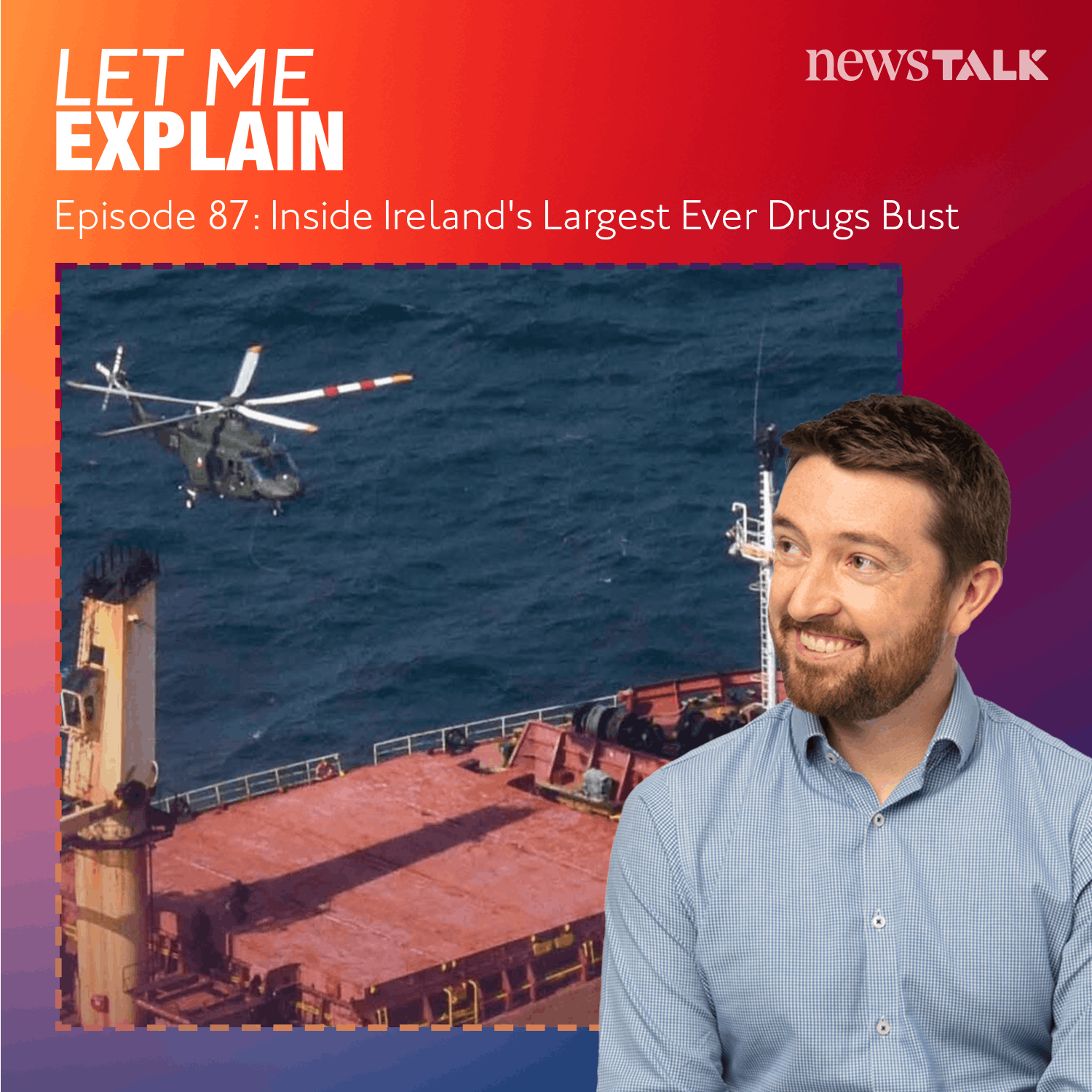 87. Inside Ireland's Biggest Drugs Bust