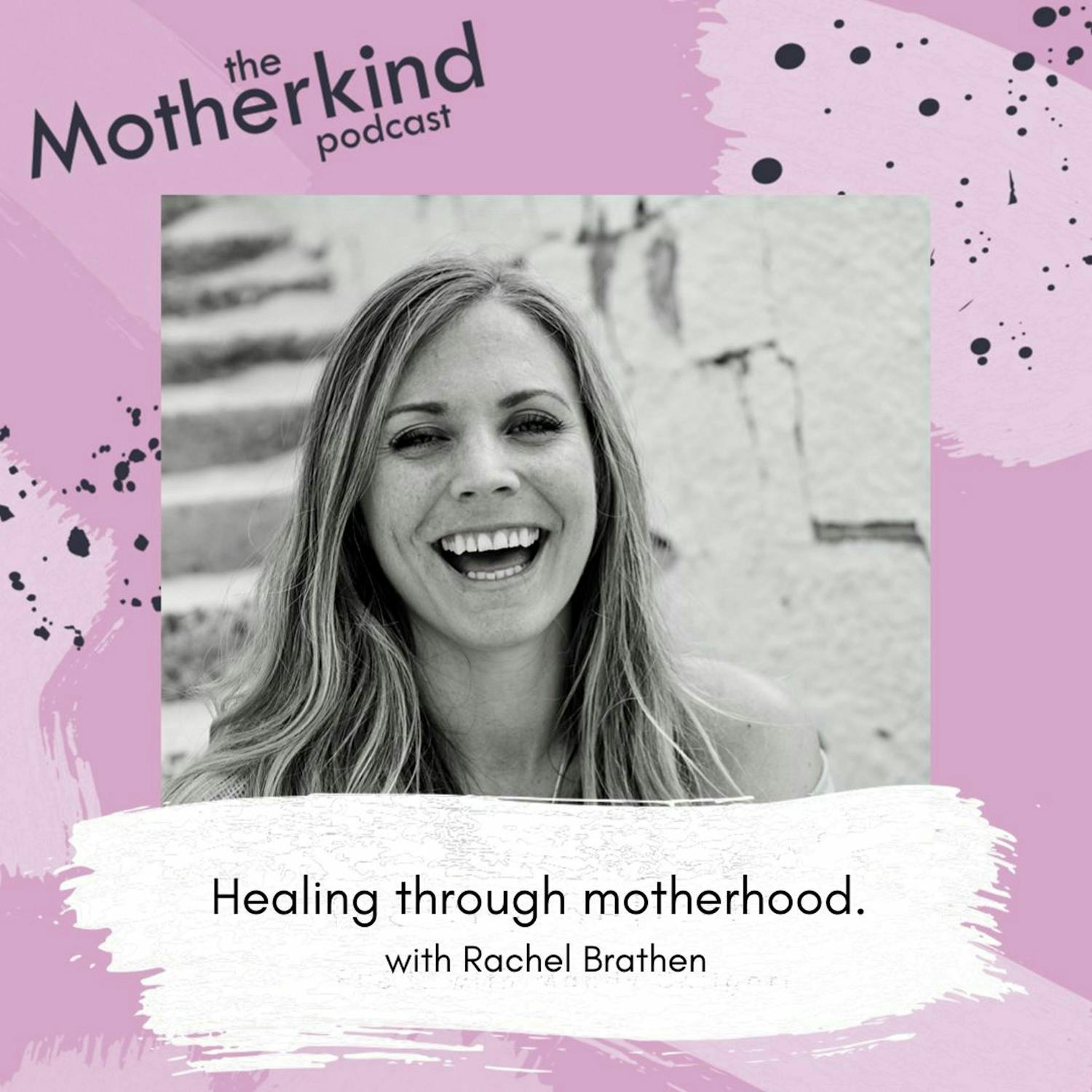 Cover art for the episode "Healing through motherhood with Yoga Girl - Rachel Brathen" from Motherkind