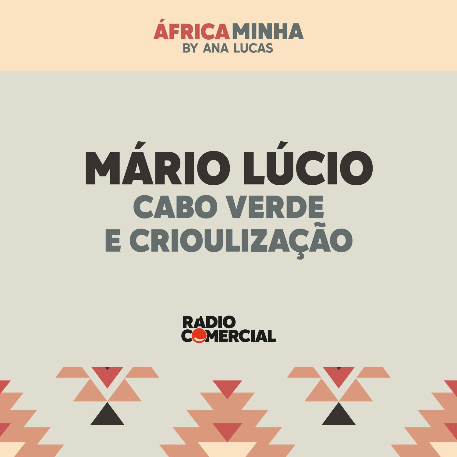 Mário Lúcio: Cabo Verde e a crioulização