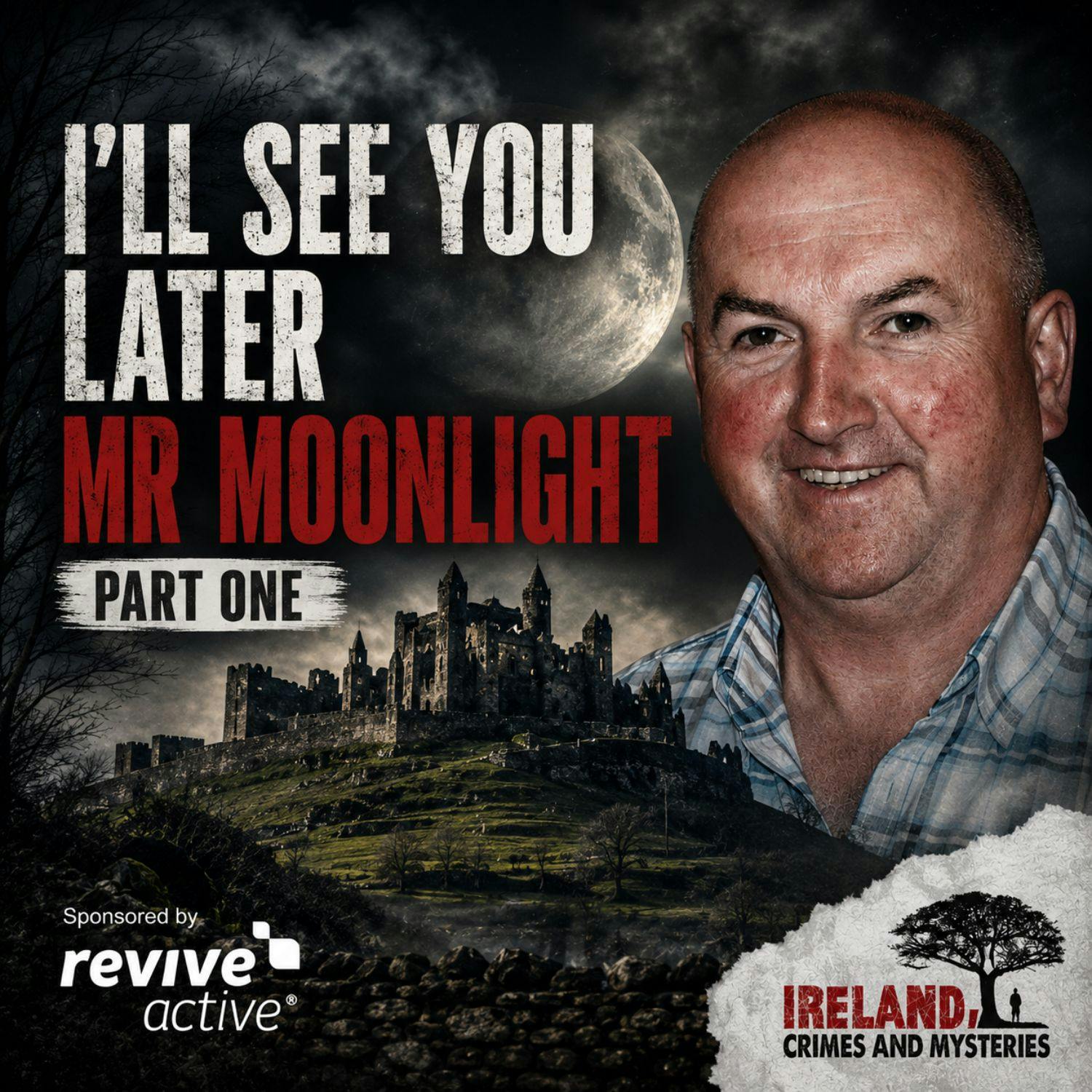 I'll See You Later, Mr Moonlight (Part 1) I'll See You Later, Mr Moonlight (Part 1)