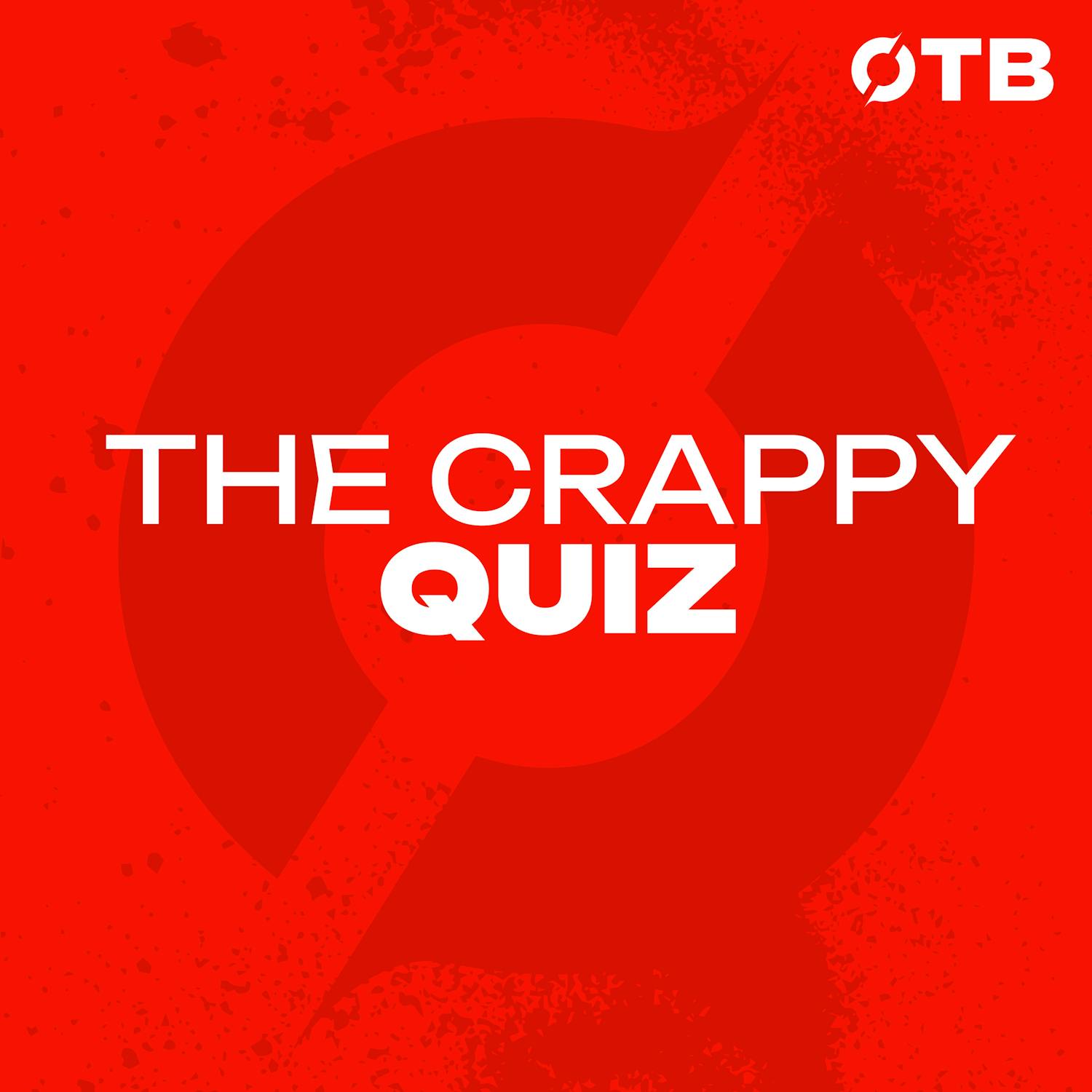 THE CRAPPY QUIZ | ‘All hat and no mouth or all mouth and no hat?!’ | Confusion and chaos on this week’s quiz