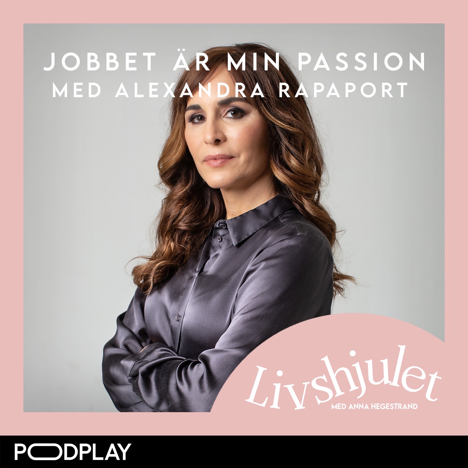 19. Jobbet är Min Passion Med Alexandra Rapaport - Livshjulet | Lyssna ...