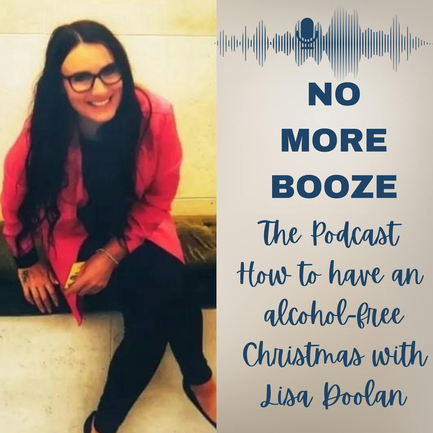 How to survive the Christmas Season Alcohol-Free with Lisa Doolan How to survive the Christmas Season Alcohol-Free with Lisa Doolan