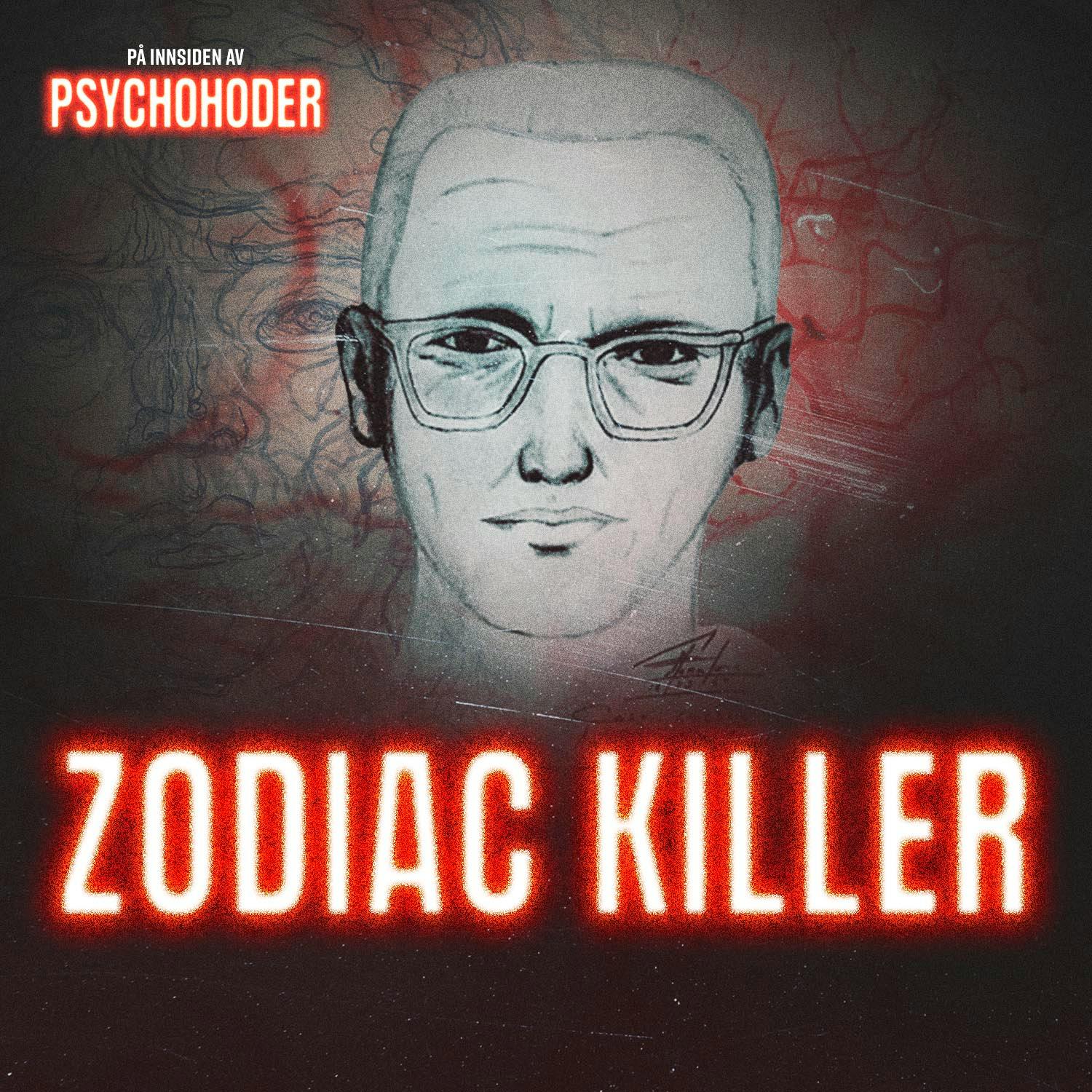 På innsiden av psychohoder Podcast: SESONGPREMIERE! The Zodiac – gåten ingen har løst På innsiden av psychohoder episode image