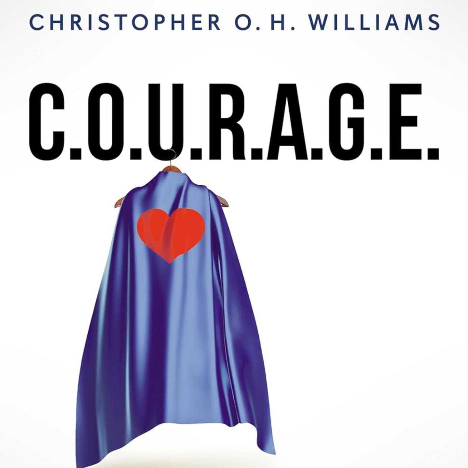 Driving impact with purpose and courage with Christopher O.H. Williams