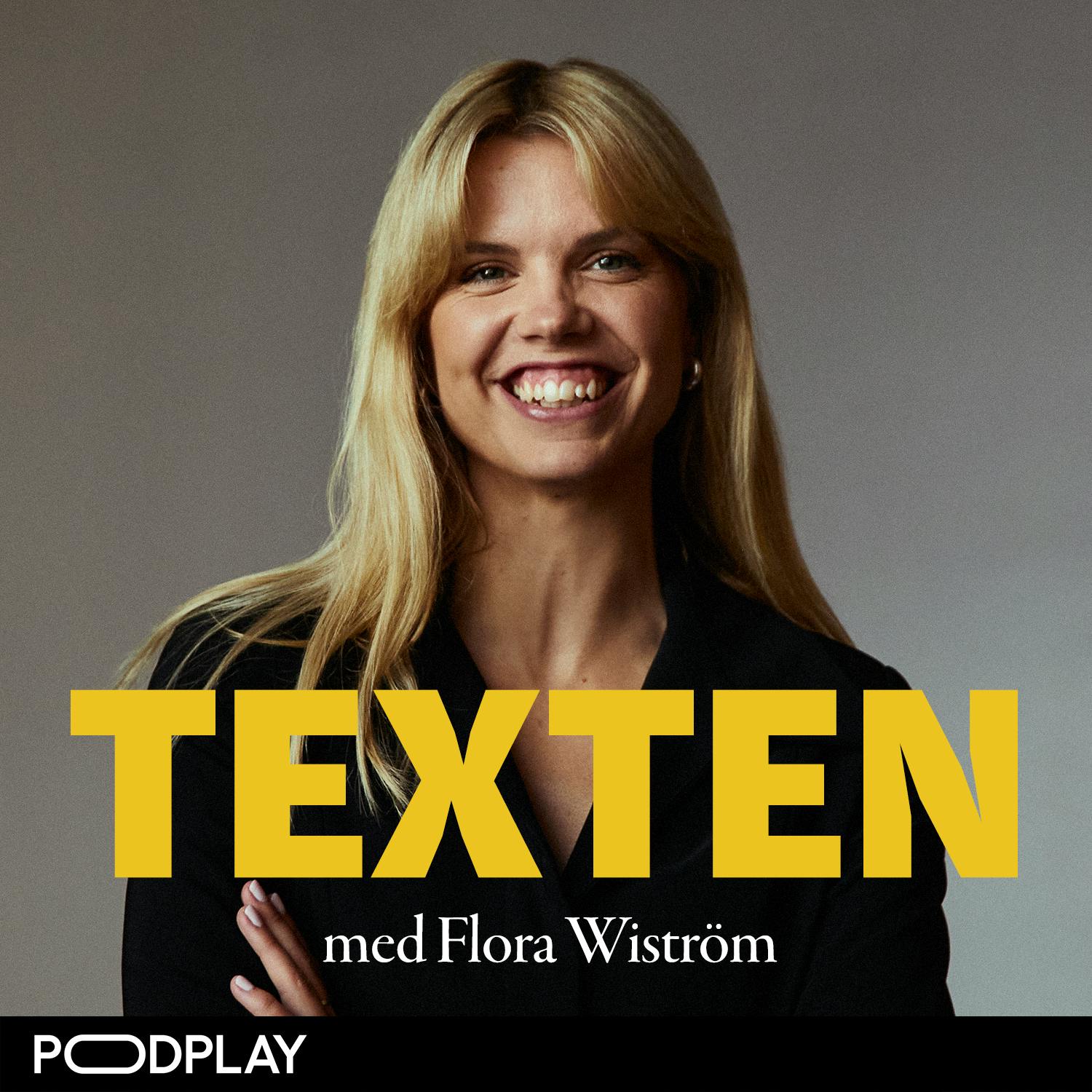 Podcast TEXTEN - med Flora Wiström