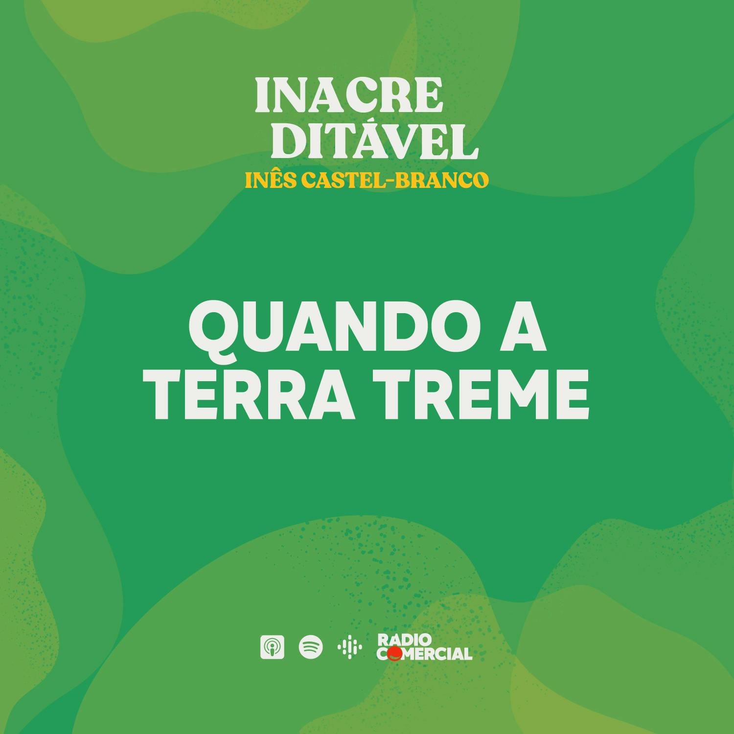 Inacreditável - Quando a terra treme Inacreditável - Quando a terra treme