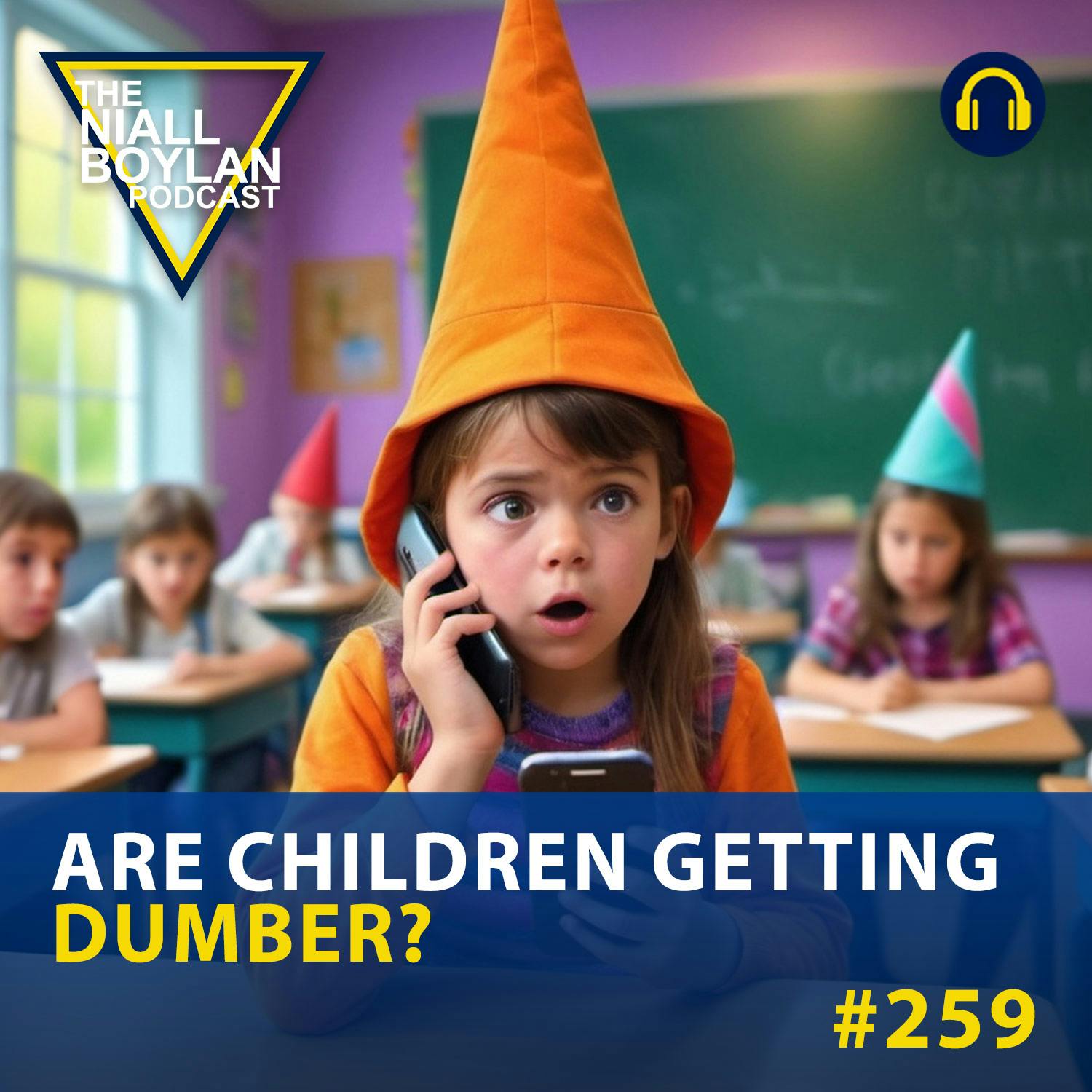 #259 Are Children Getting Dumber?