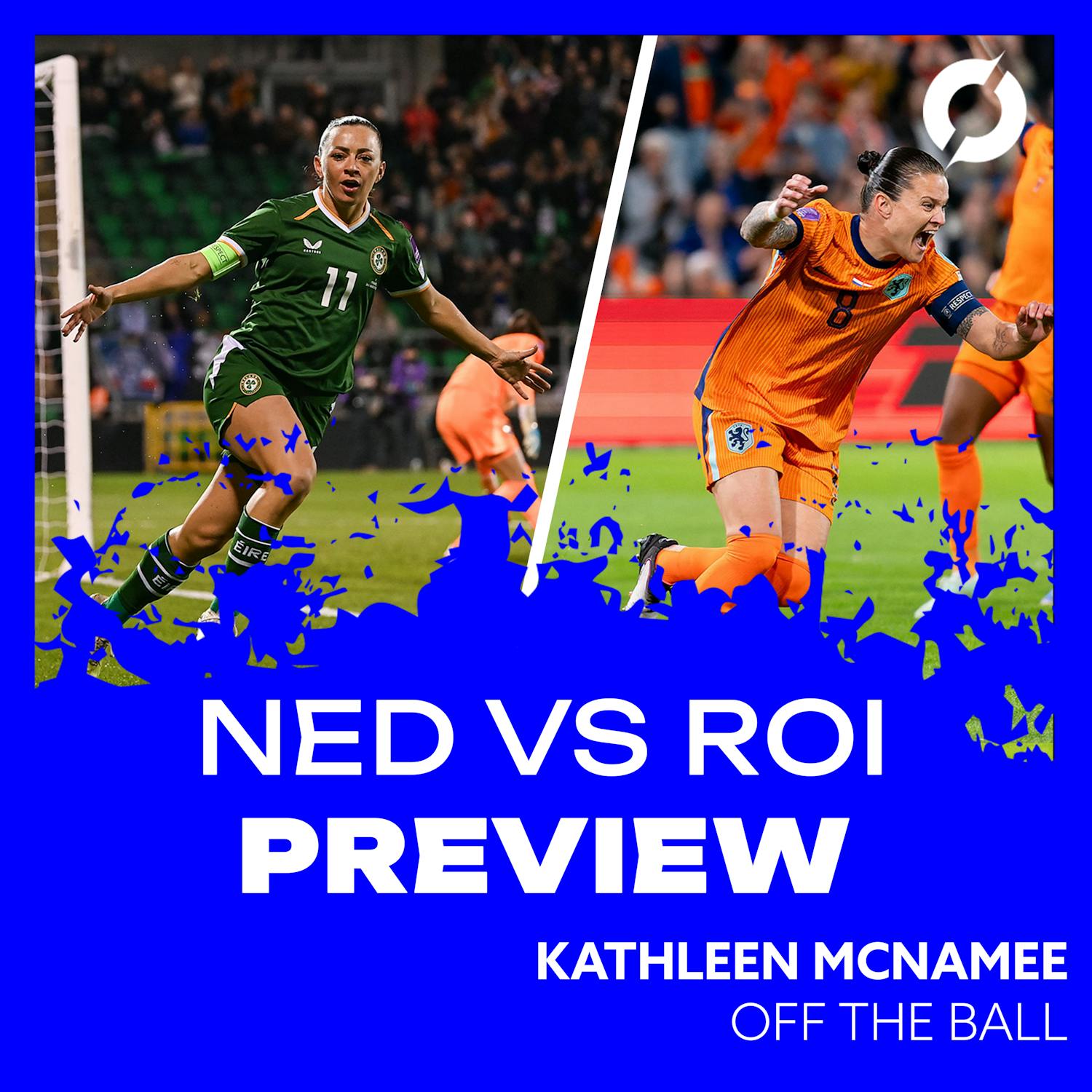 Netherlands vs Republic of Ireland Preview: Live from Utrecht | 2027 WC Qualifiers | OFF THE BALL