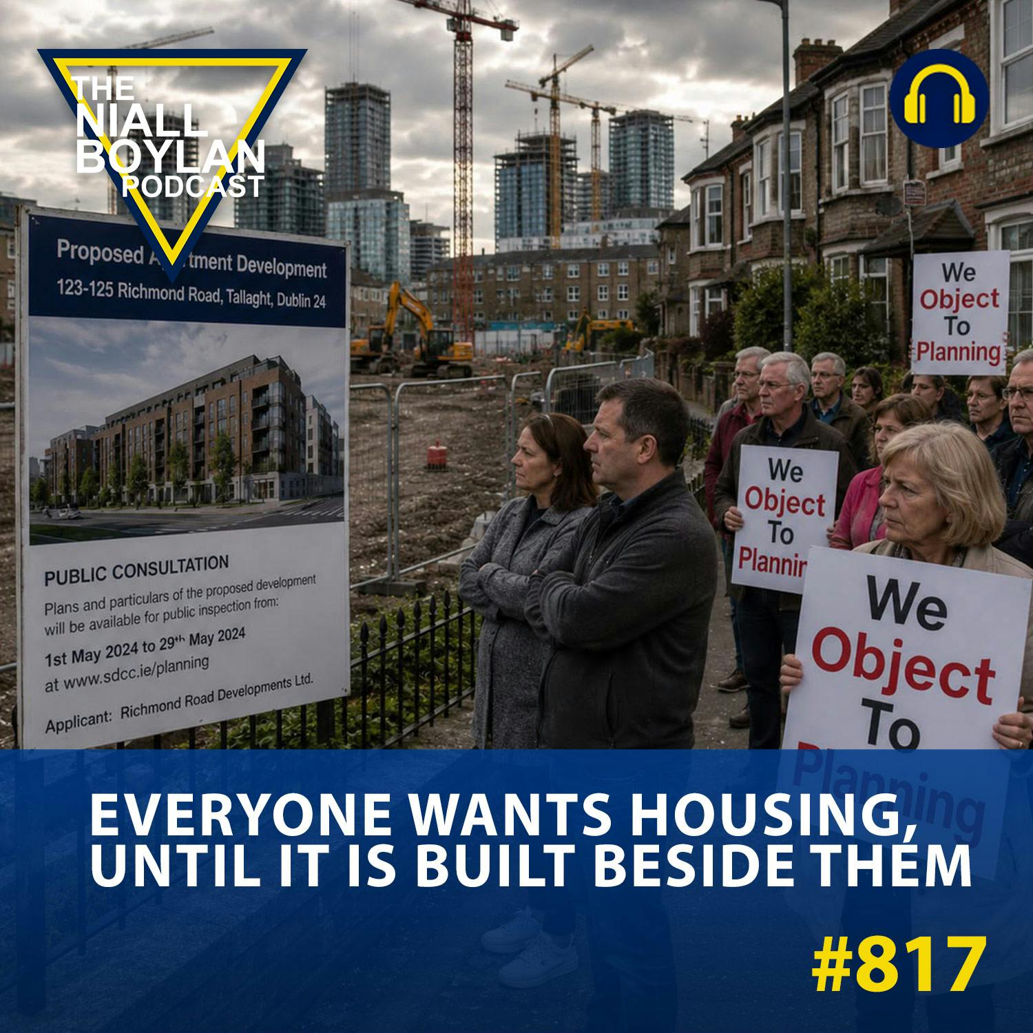 #817 Everyone Wants Housing, Until It Is Built Beside Them episode artwork