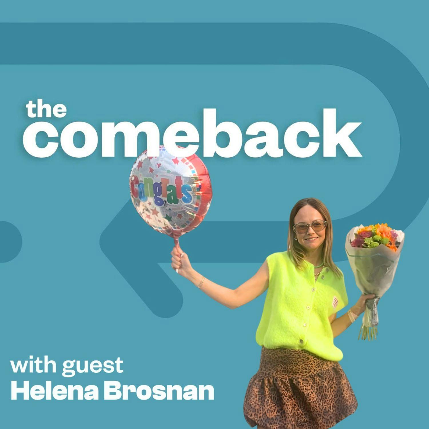 The Comeback with Helena Brosnan episode artwork