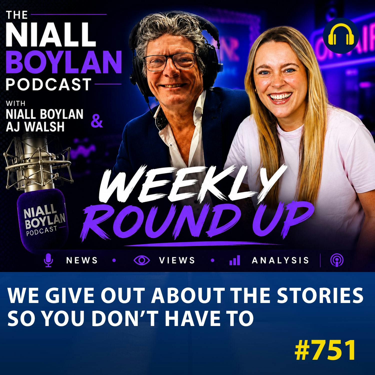 Thumbnail for #751 Niall & AJ  (We Give Out About The Stories, So You Dont Have To