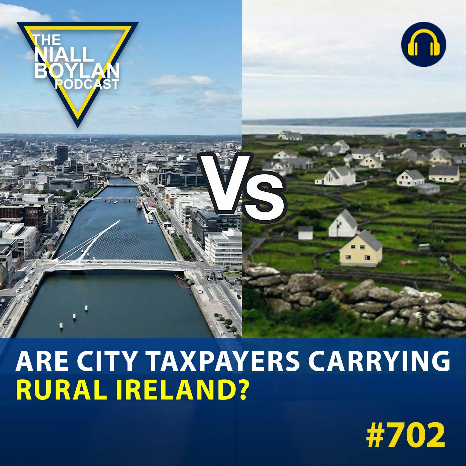 #702 Are City Taxpayers Carrying Rural Ireland? episode artwork