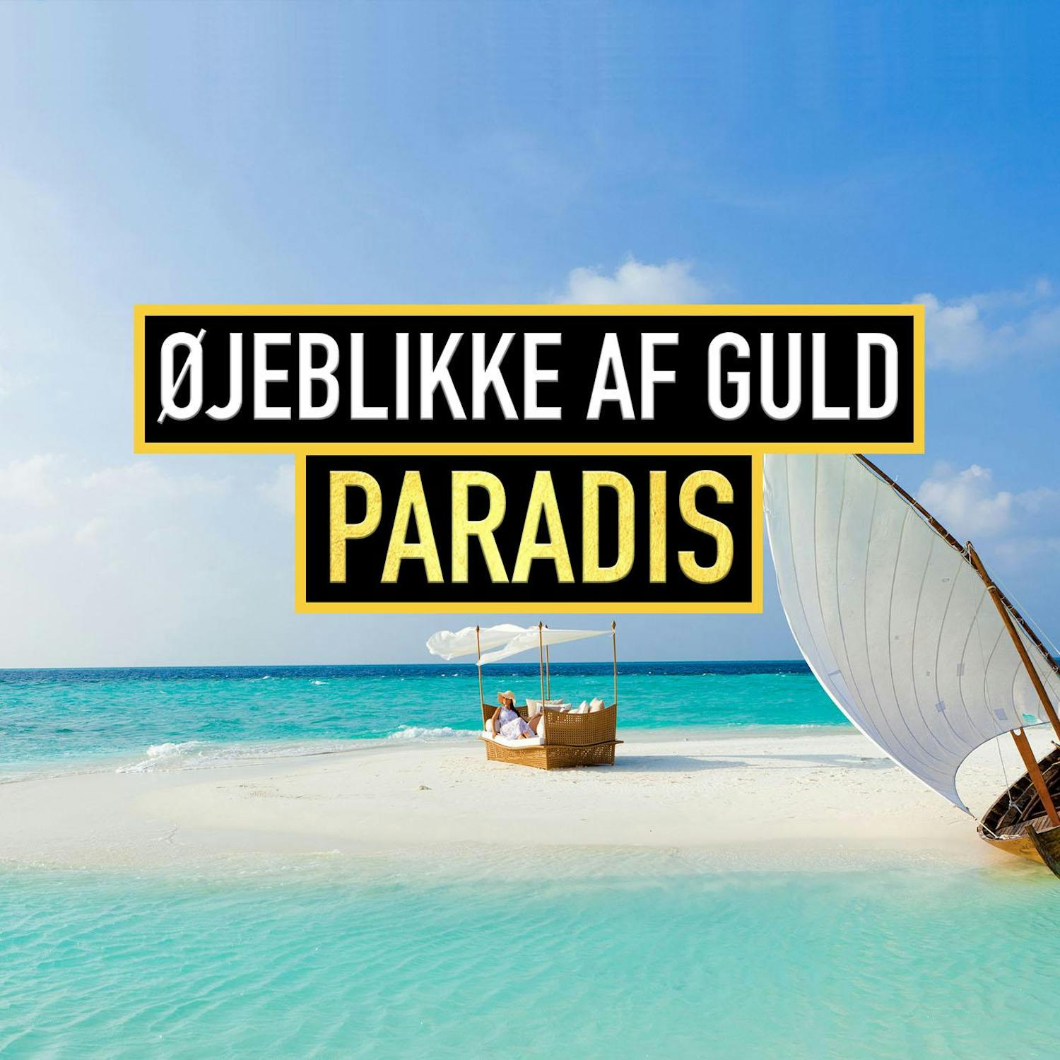 Øjeblikke af Guld i Paradis