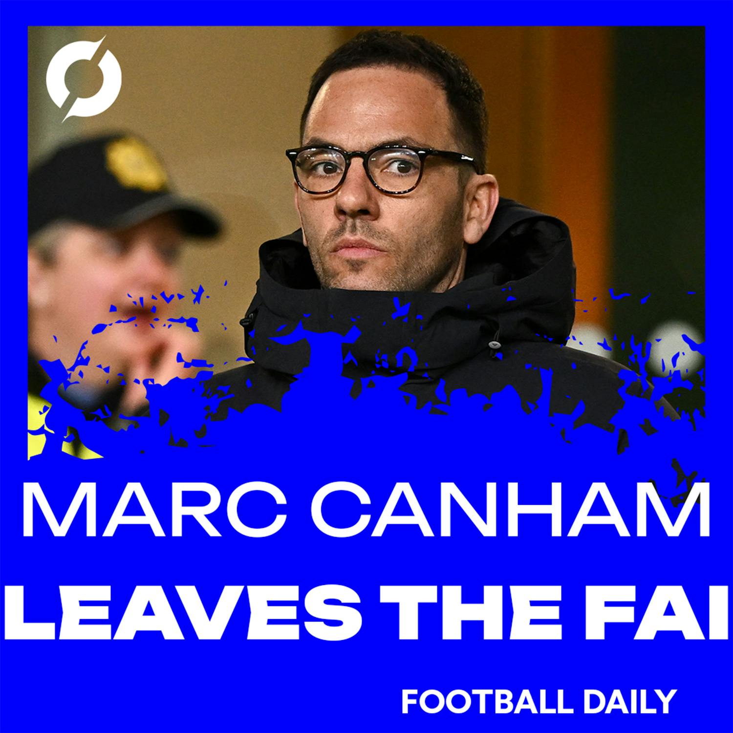 Football Daily | Marc Canham's tenure with the FAI is up plus reaction to all of Monday's LOI action