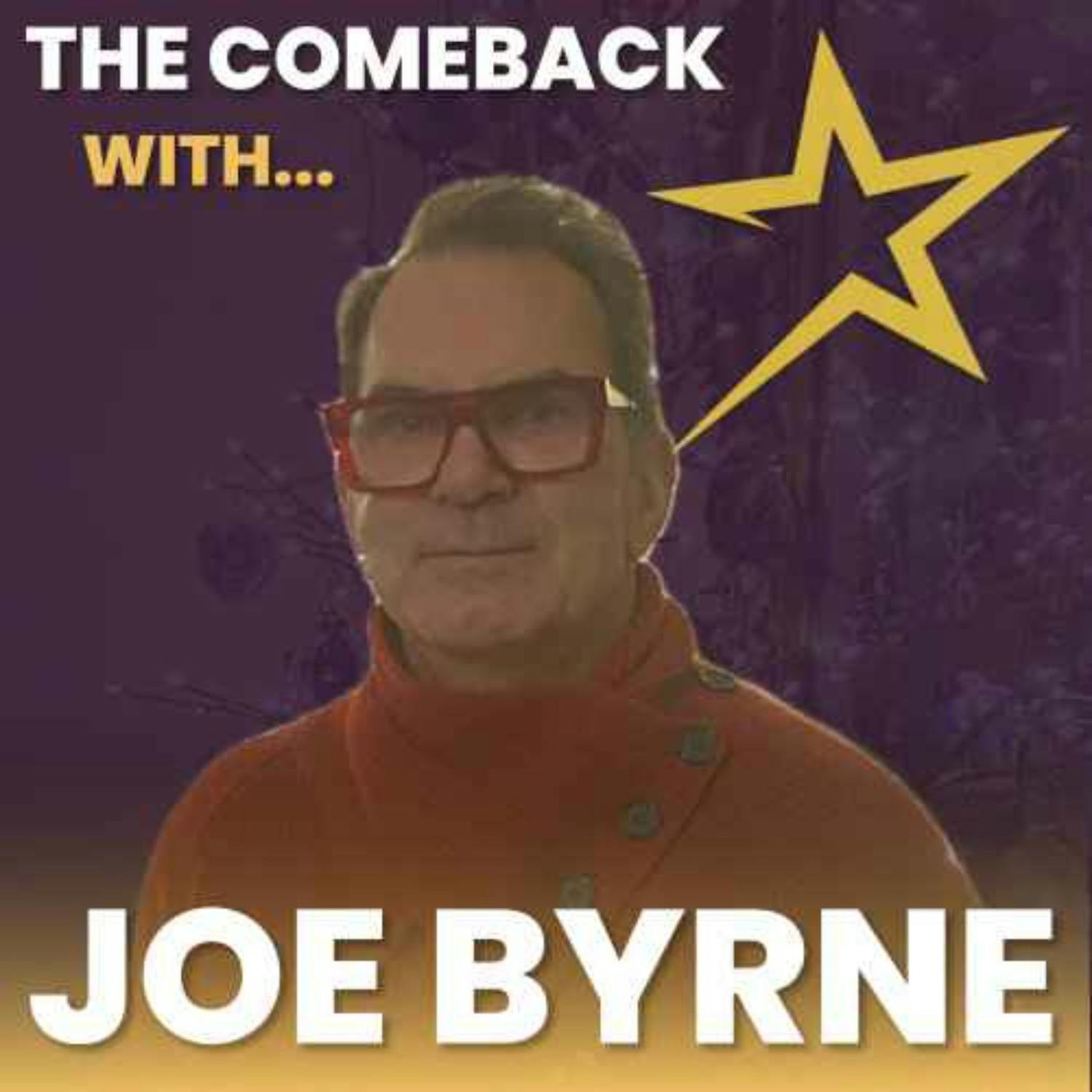 The Comeback with Joe Byrne episode artwork