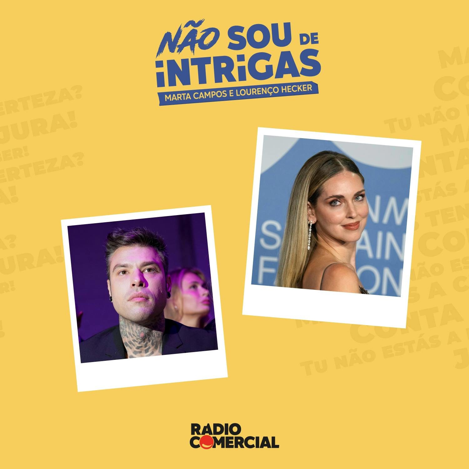 Não sou de Intrigas