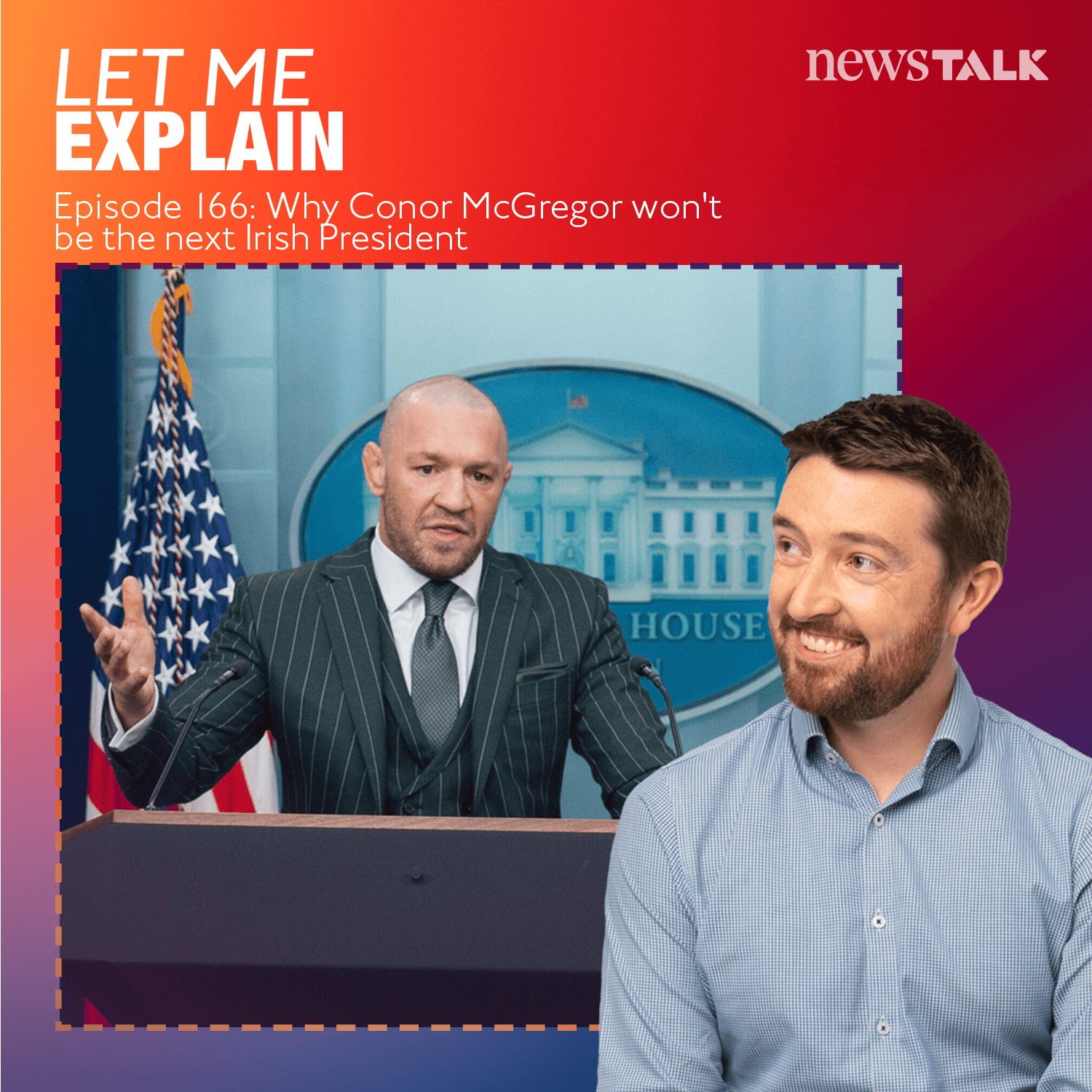 166. Why Conor McGregor has no chance of being President of Ireland Image