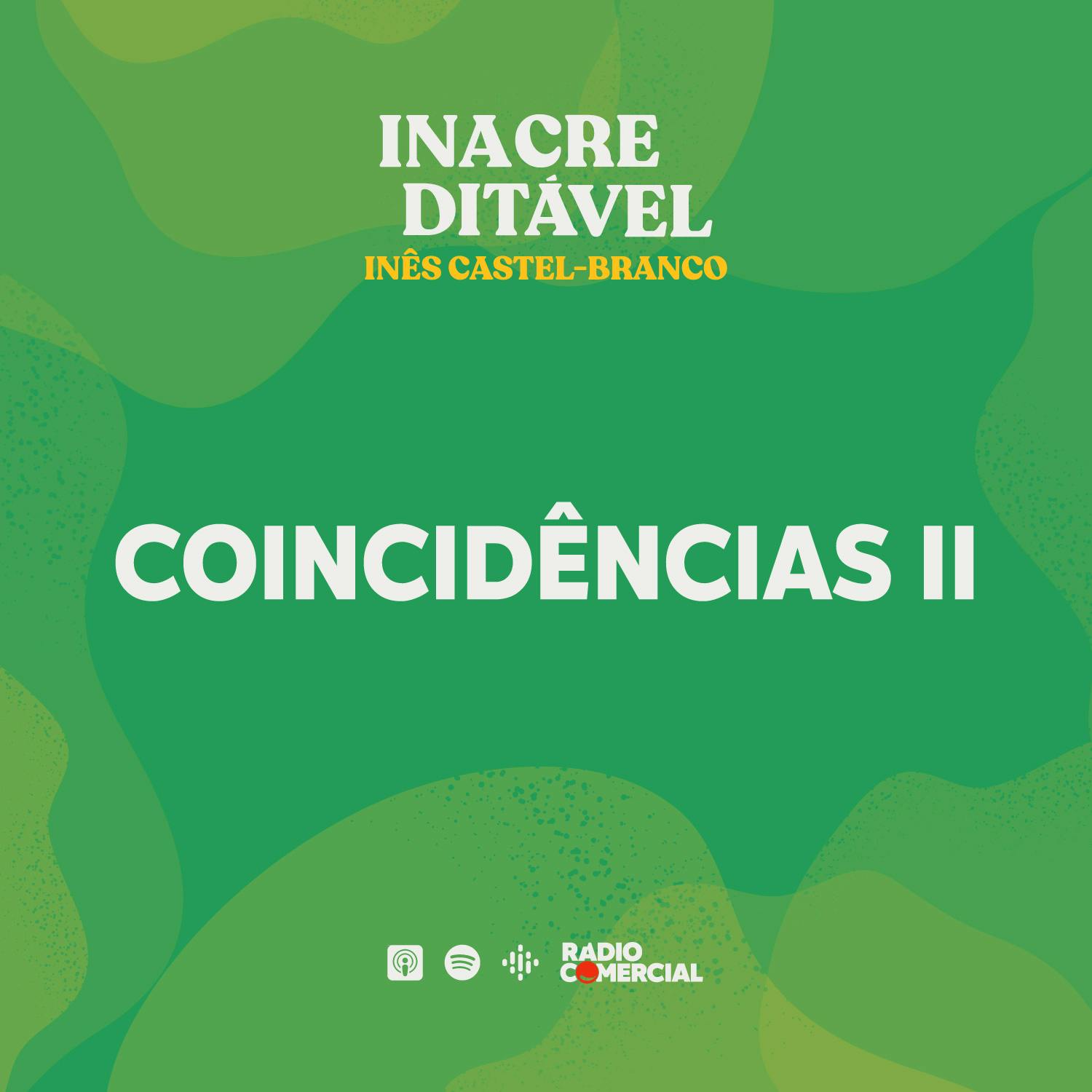 Inacreditável - Coincidências II Inacreditável - Coincidências II