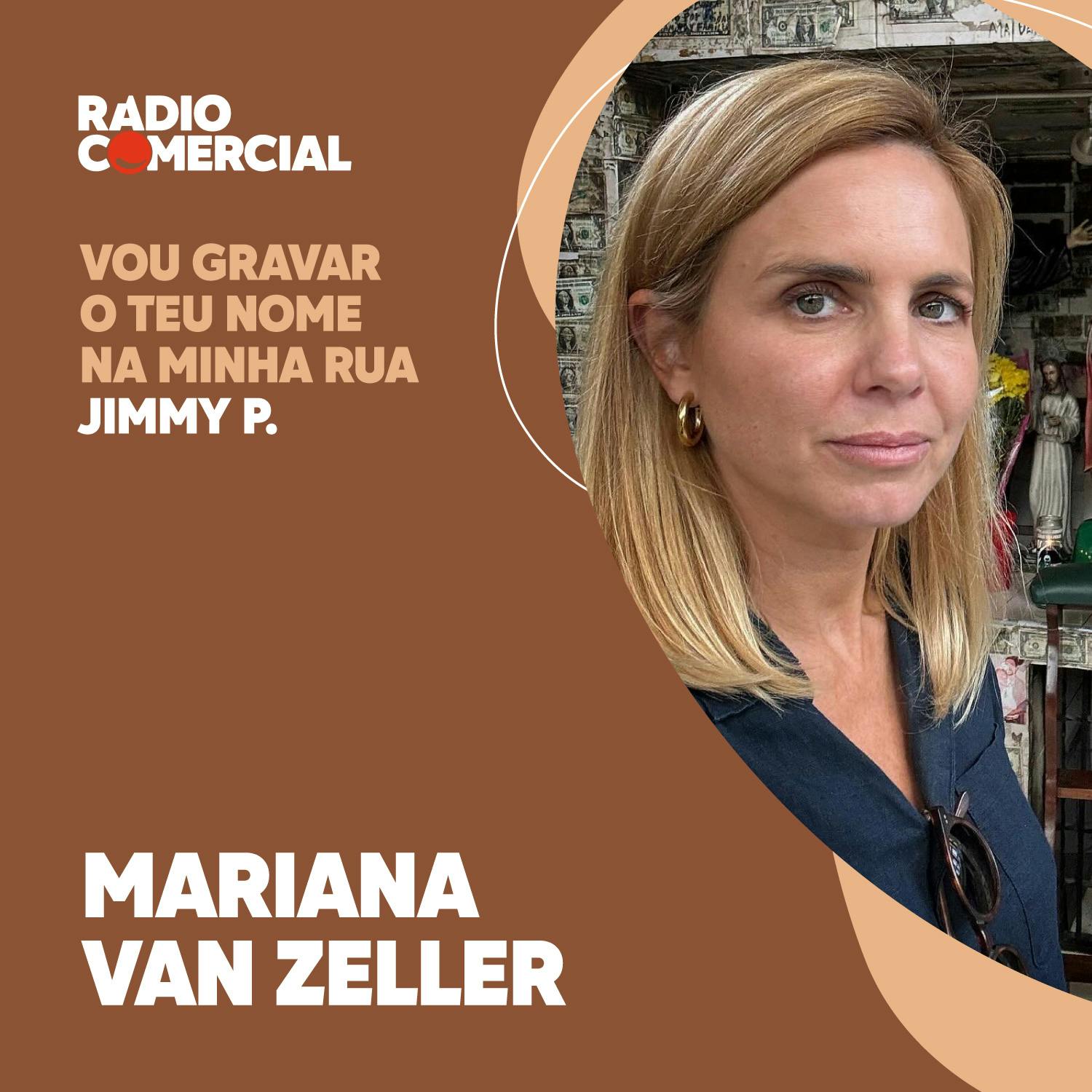 Mariana Van Zeller: “Eu punha nomes de mães pelas ruas todas”