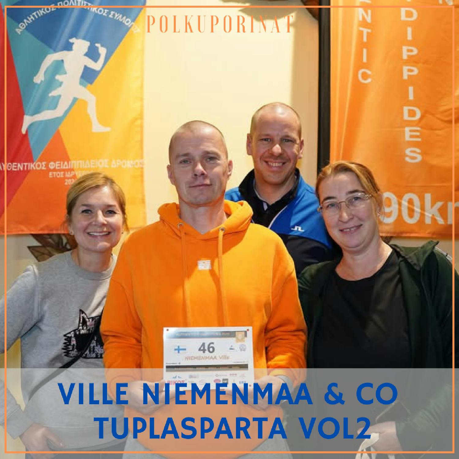 Ville Niemenmaa & co - TuplaSpartathlon Vol2 Ville Niemenmaa & co - TuplaSpartathlon Vol2