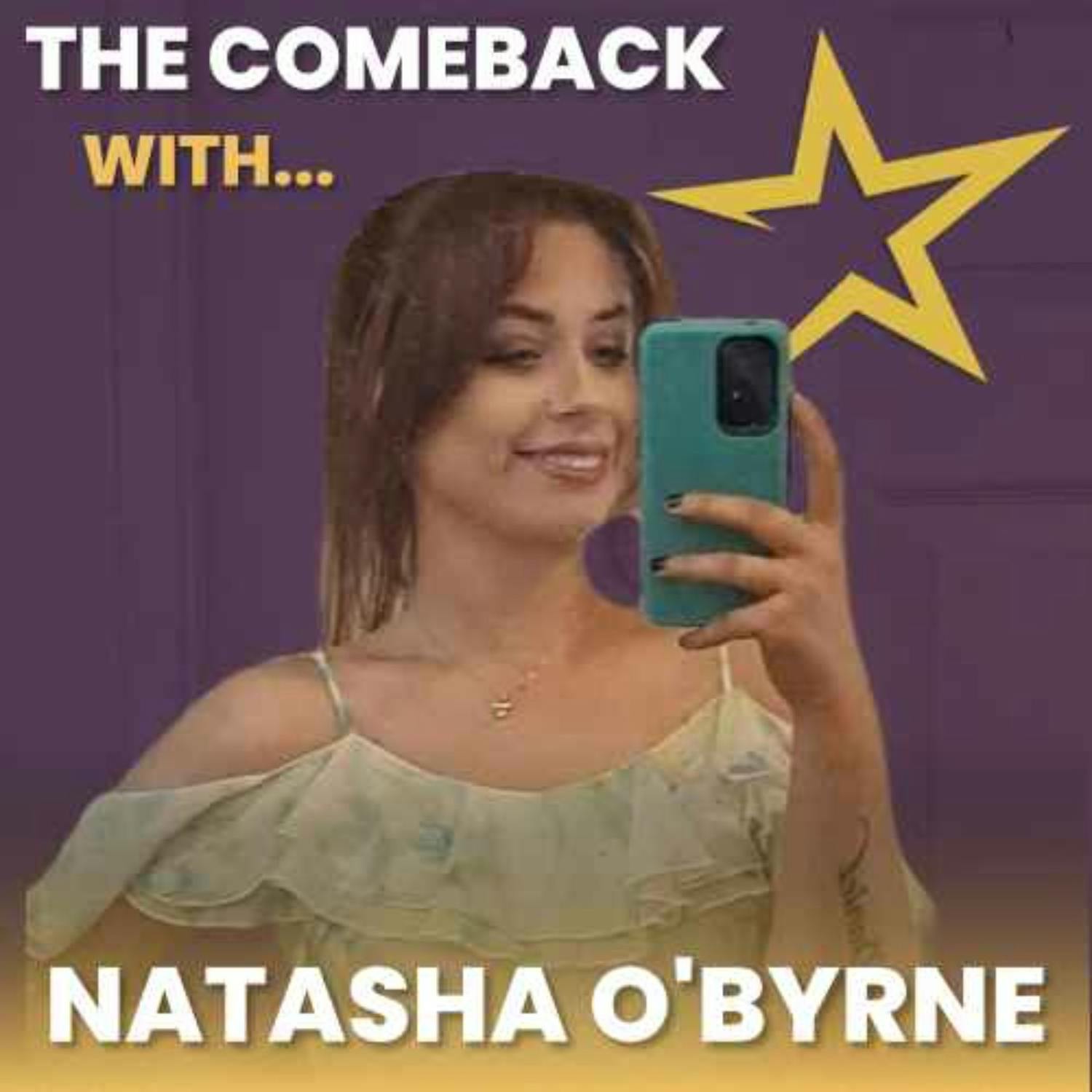 The Comeback with… Natasha O’Byrne