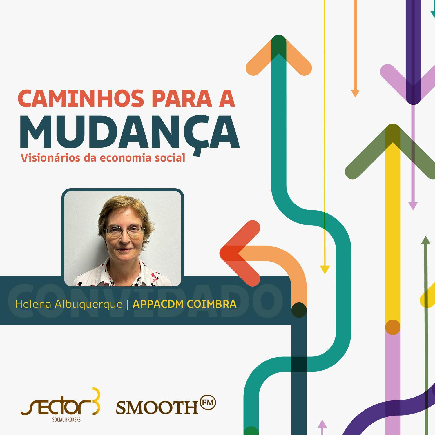 Helena Albuquerque - APPACDM Coimbra Helena Albuquerque - APPACDM Coimbra