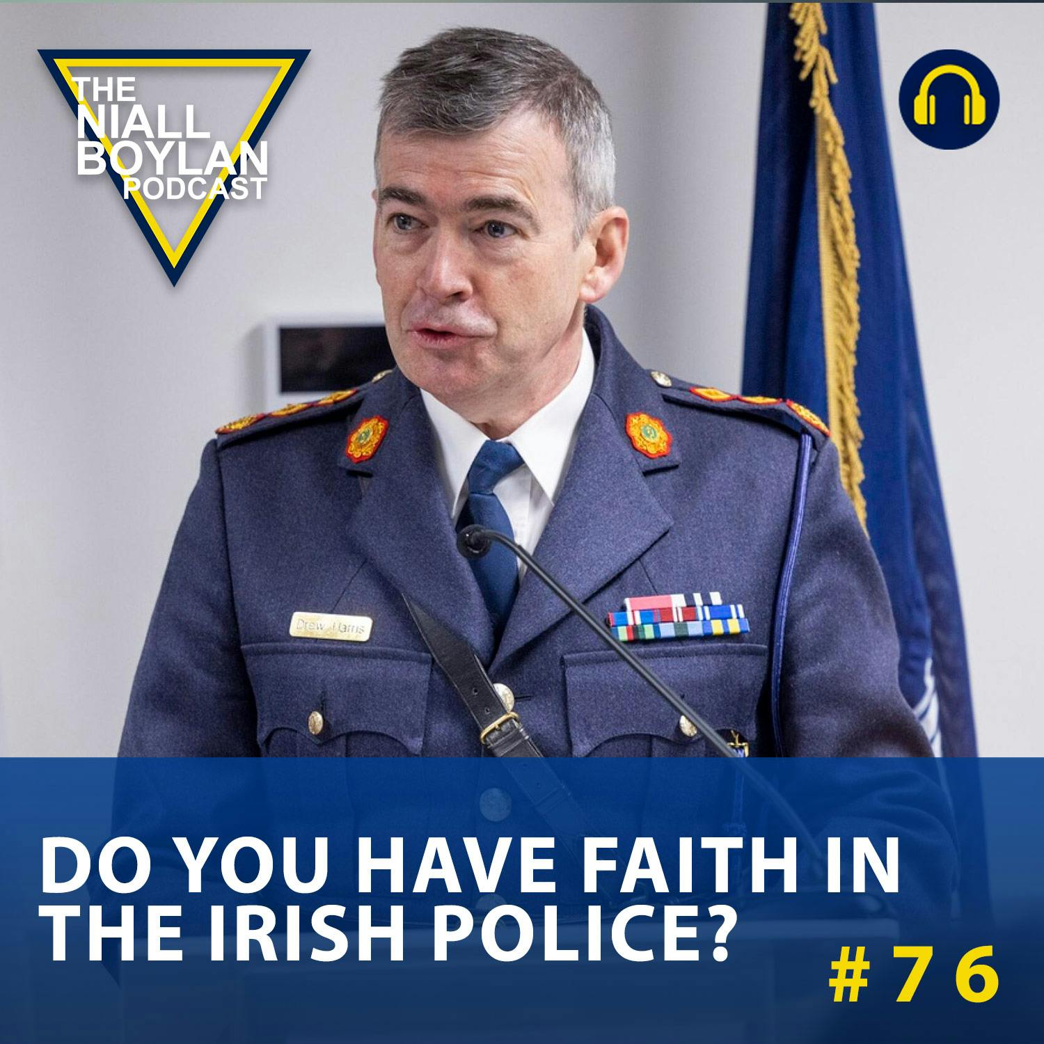 #76 Do you have faith in the Irish Police?