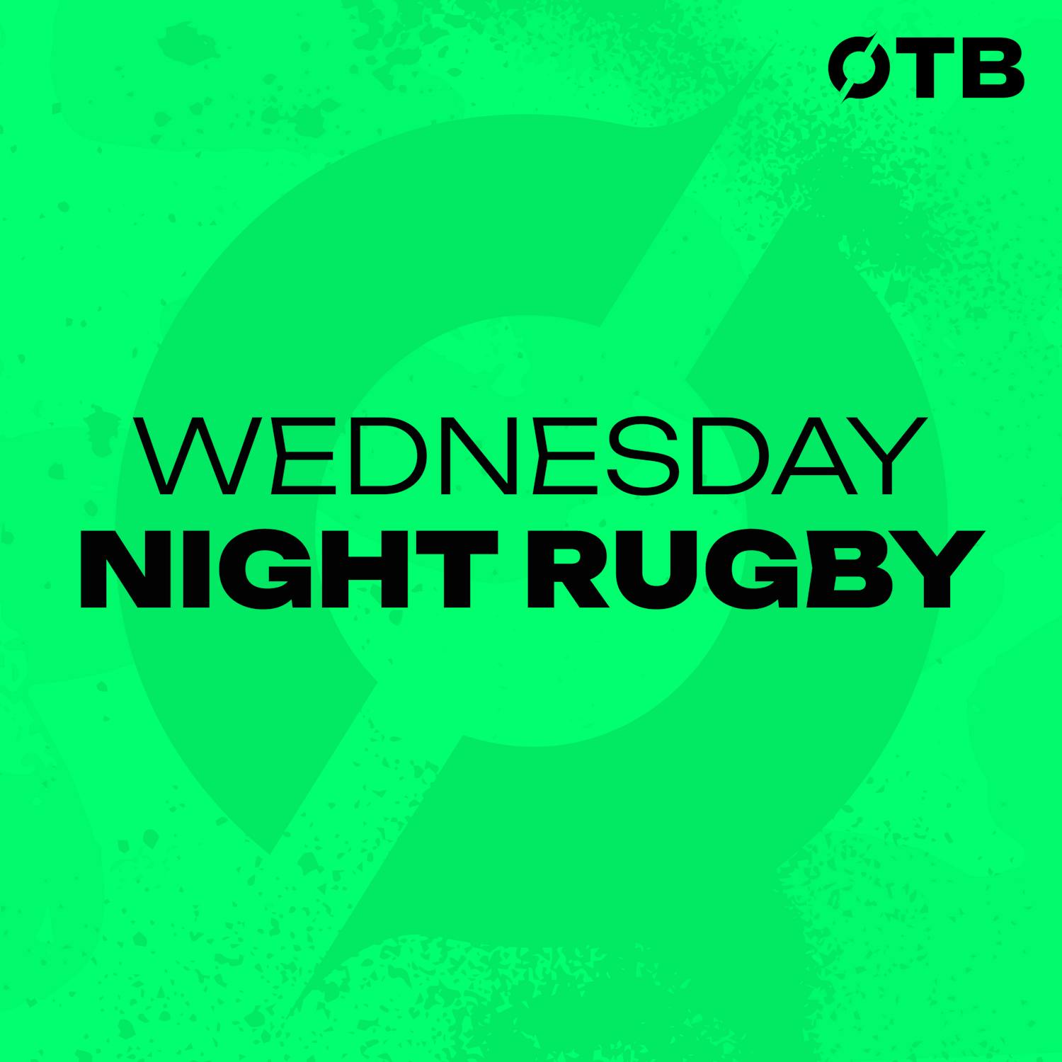 ANNA CAPLICE: ‘We’re a bit greedy with this Ireland side!’ | WEDNESDAY NIGHT RUGBY