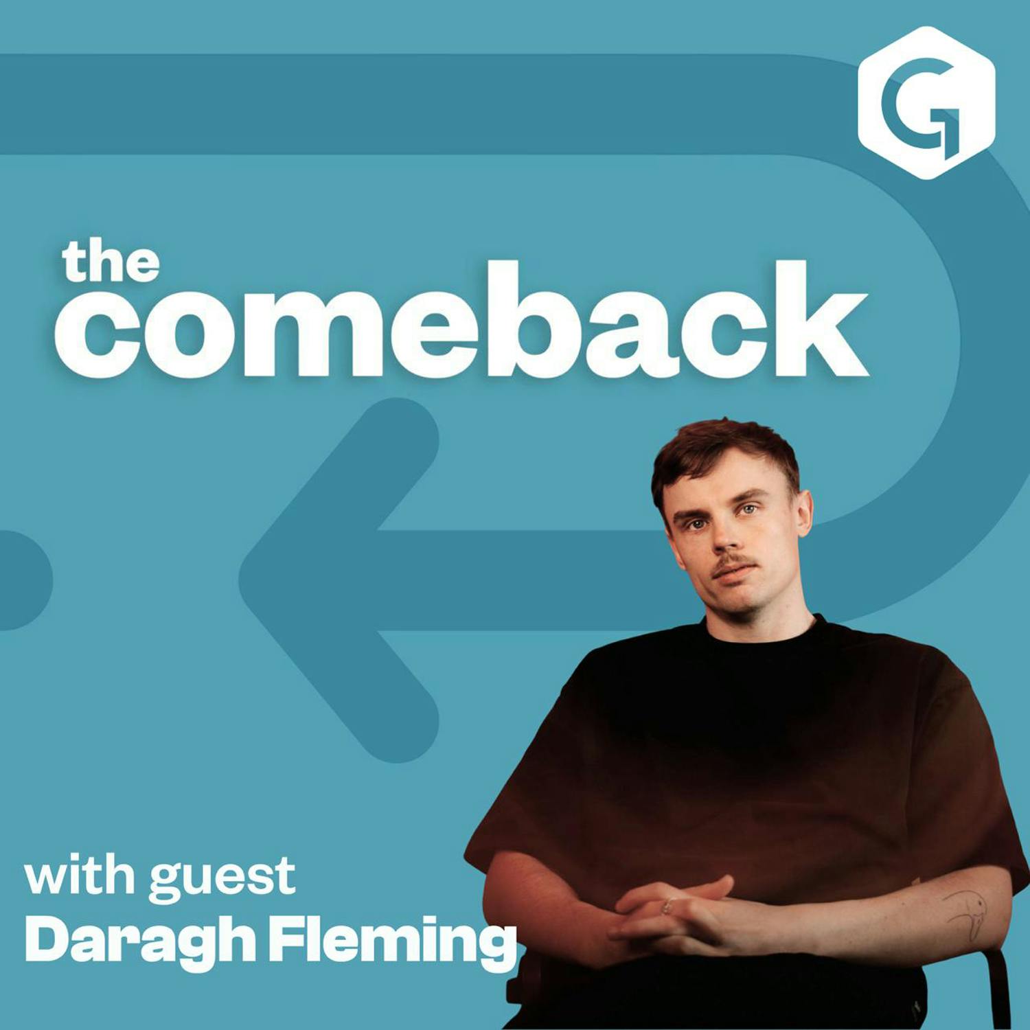 The Comeback with Daragh Fleming episode artwork