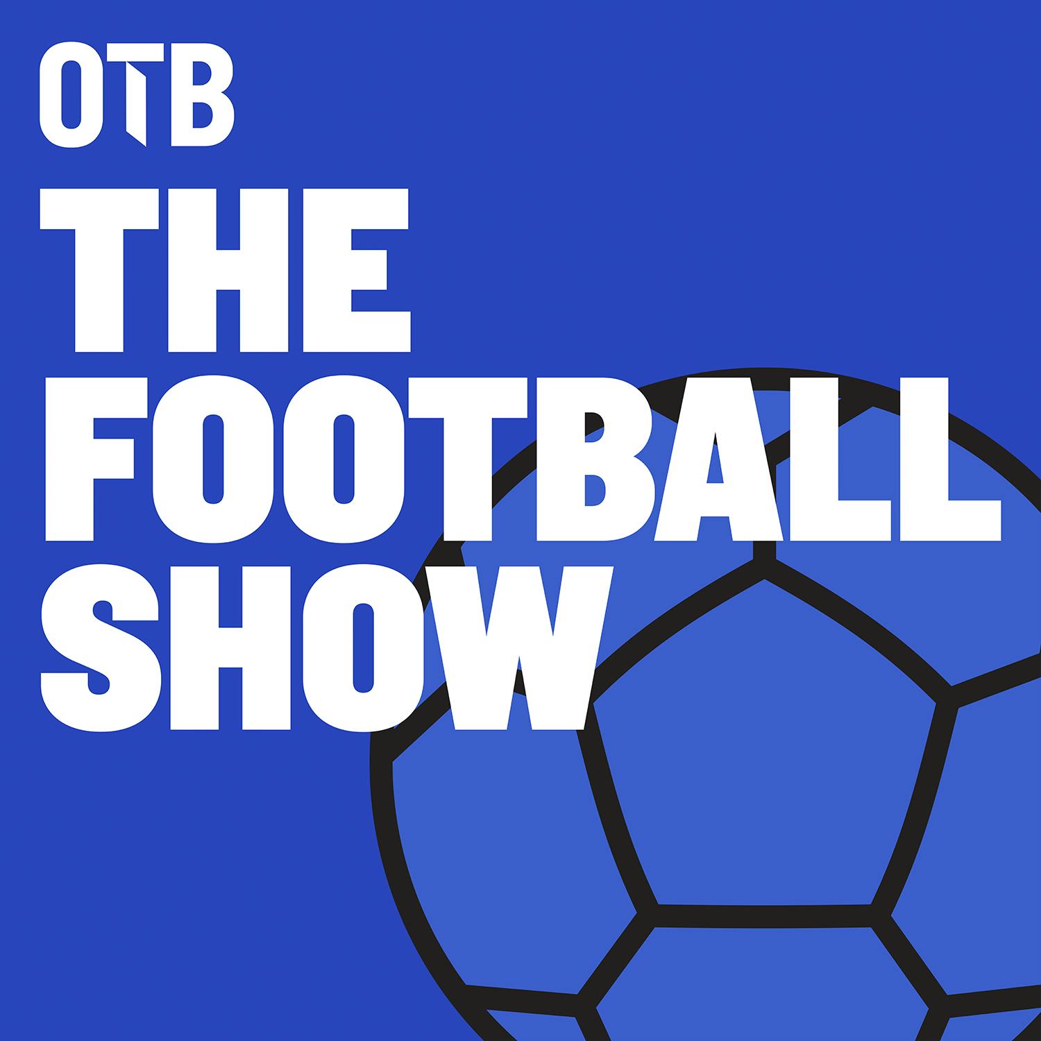 THE FOOTBALL SHOW | Barca triumph over Madrid | Everton | Pat Nevin & Guillem Balague