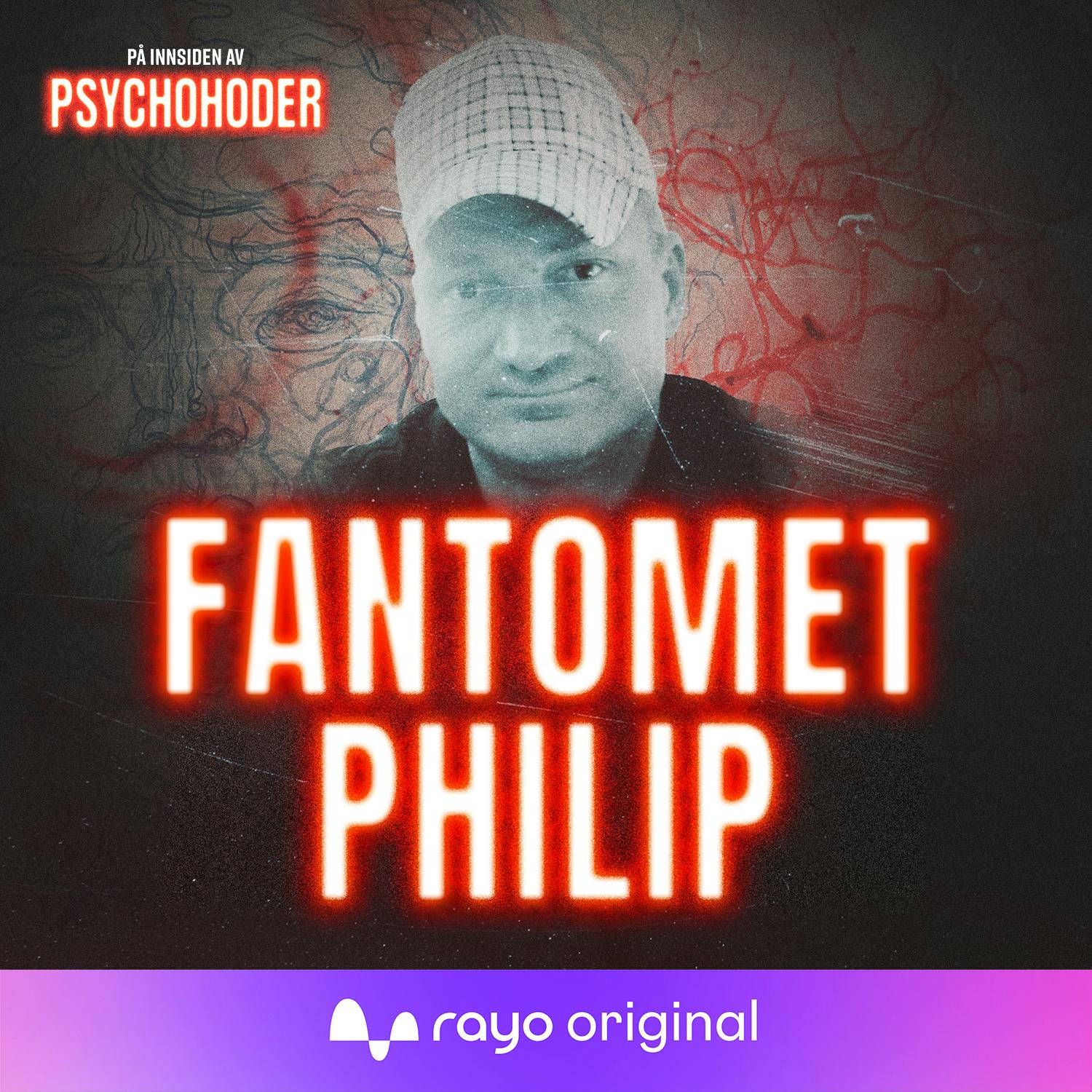 «Fantomet Philip» - Norges mest gåtefulle og notoriske svindler?