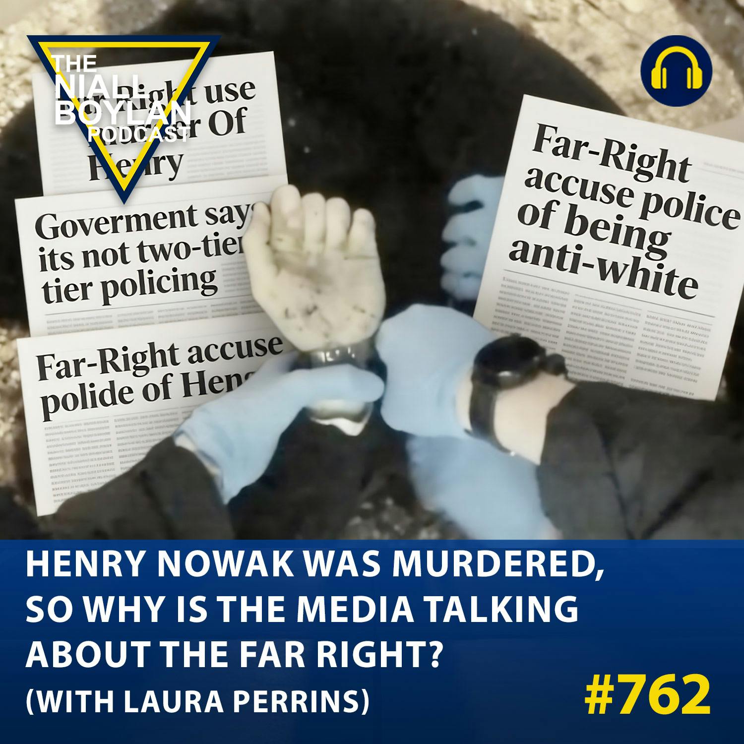 #762 Henry Nowak Was Murdered, So Why Is The Media Talking About The Far Right? (With laura Perrins) episode artwork
