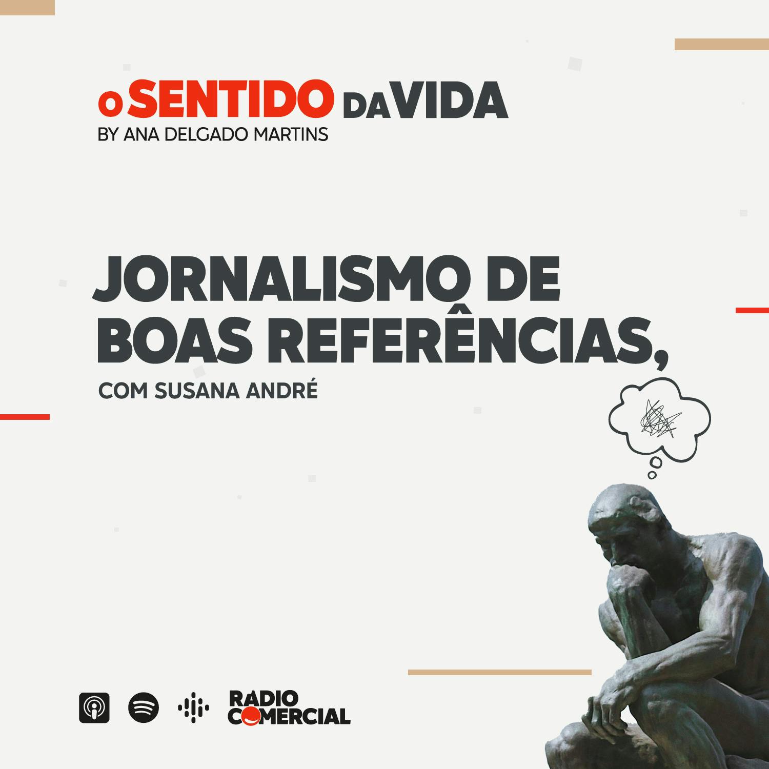 Jornalismo de boas referências, com Susana André Jornalismo de boas referências, com Susana André