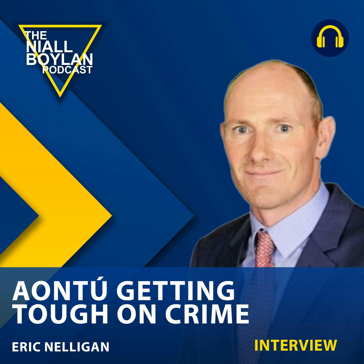 Aontú getting tough on crime with Eric Nelligan (Rep. Aontú)