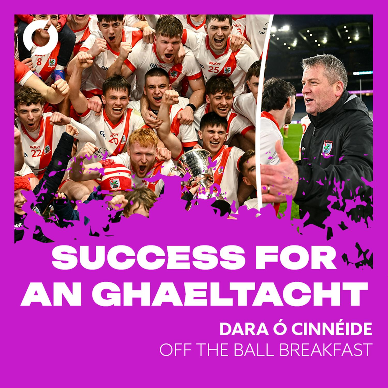 Dara Ó Cinnéide: "We're here, this is us, that's what the football in West Kerry is there for" | Winning the Intermediate All-Ireland with An Ghaeltacht | Fighting Rural Depopulation | OFF THE BALL BREAKFAST