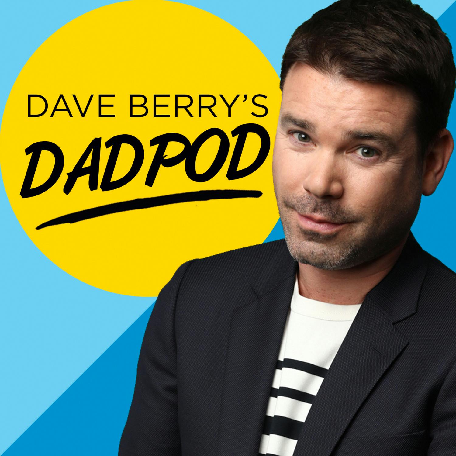 Dave Berry's Dadpod - Griff Rhys Jones