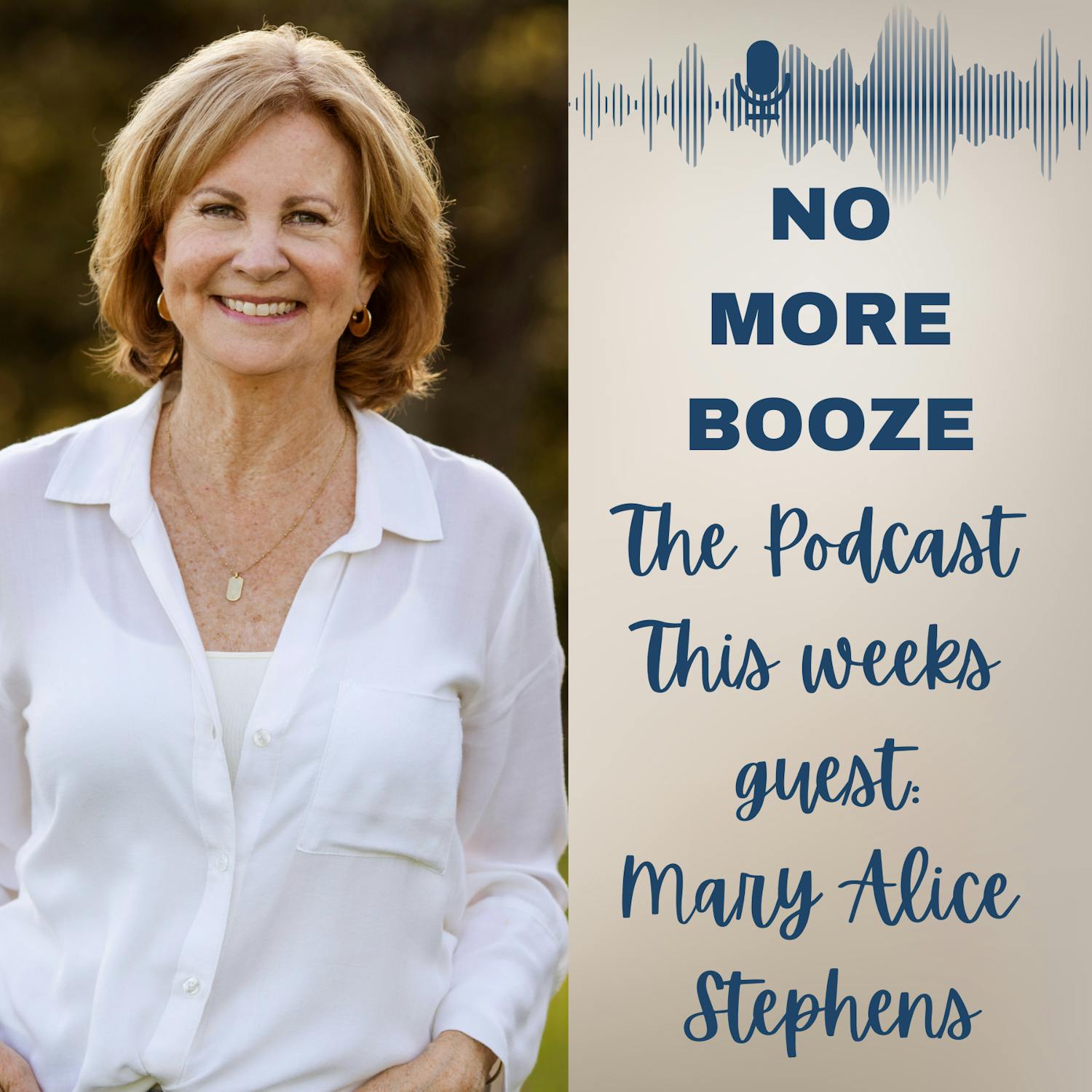 Mary Alice Stephens- Finding Freedom Beyond Alcohol Mary Alice Stephens- Finding Freedom Beyond Alcohol