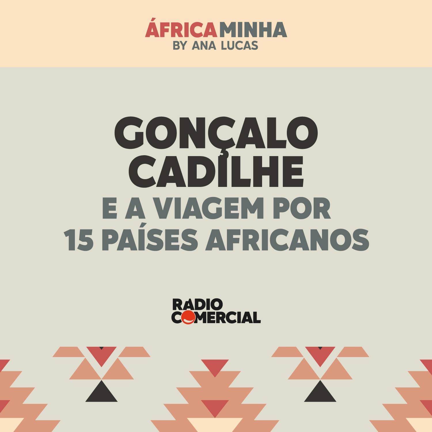 Gonçalo Cadilhe e a viagem por 15 países africanos