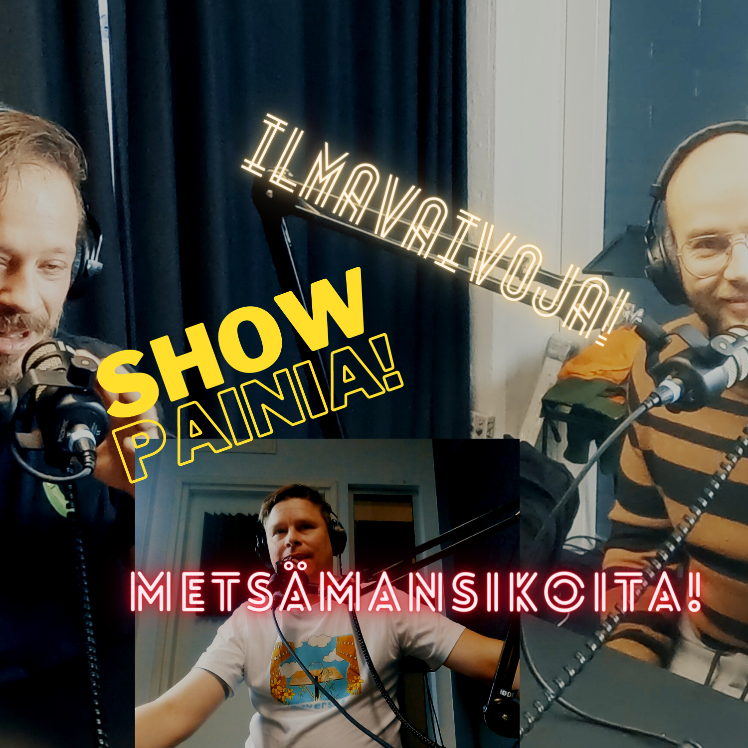 Paljastuskausi: Ilmavaivoja, showpainia ja metsämansikkaa episode artwork