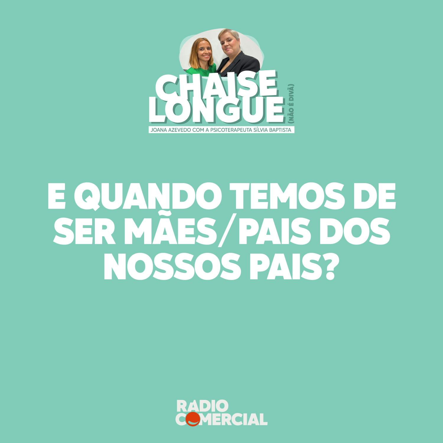 E quando temos de ser mães/pais dos nossos pais?