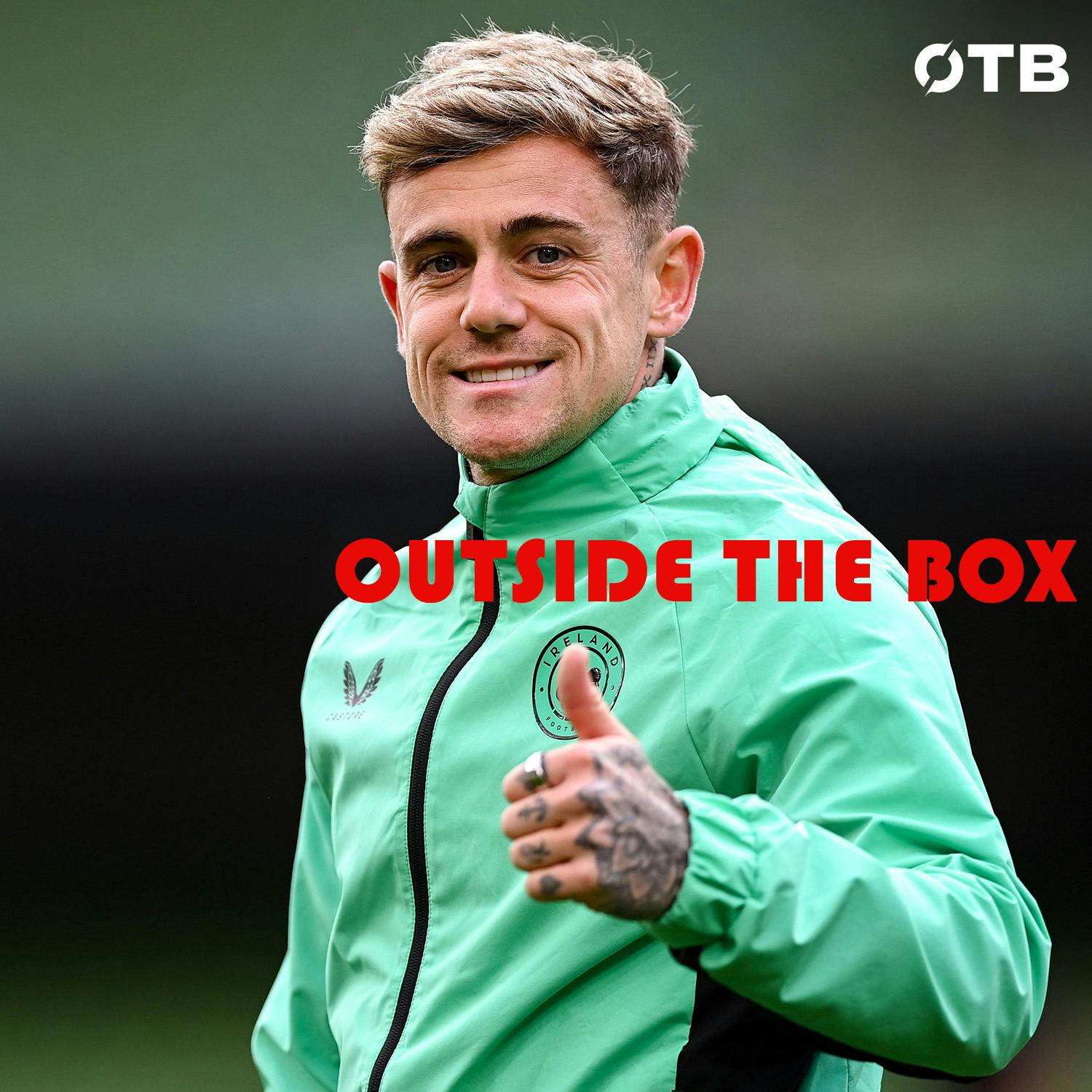 Going to Europe or the UK, which pathway is best for Irish footballers? | Szmodics, Kenny and Moran get their moves, but what impact will that have on March's squad? | OUTSIDE THE BOX