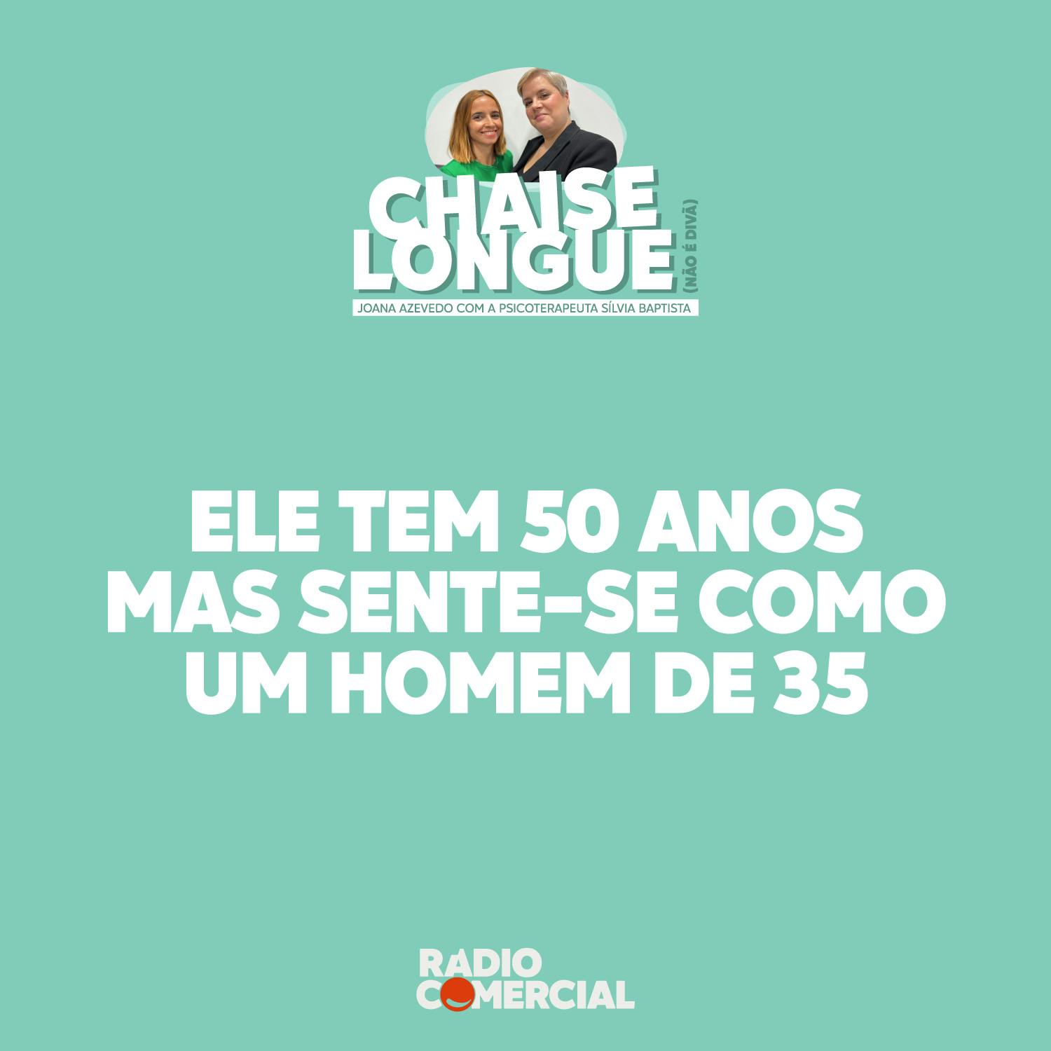 Ele tem 50 anos mas sente-se um homem de 35