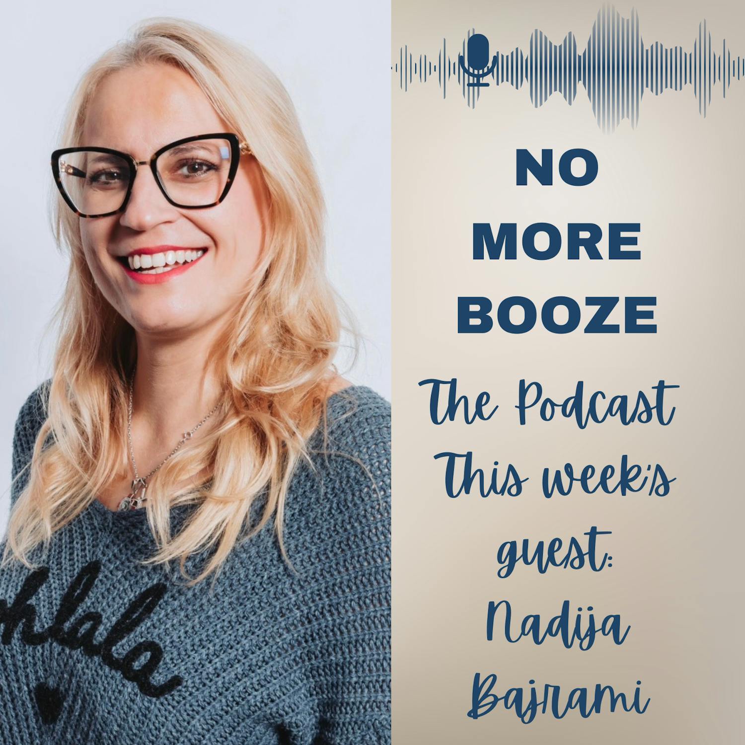 A Clear Channel: Psychic Medium Nadija Bajrami Goes Alcohol-Free episode artwork