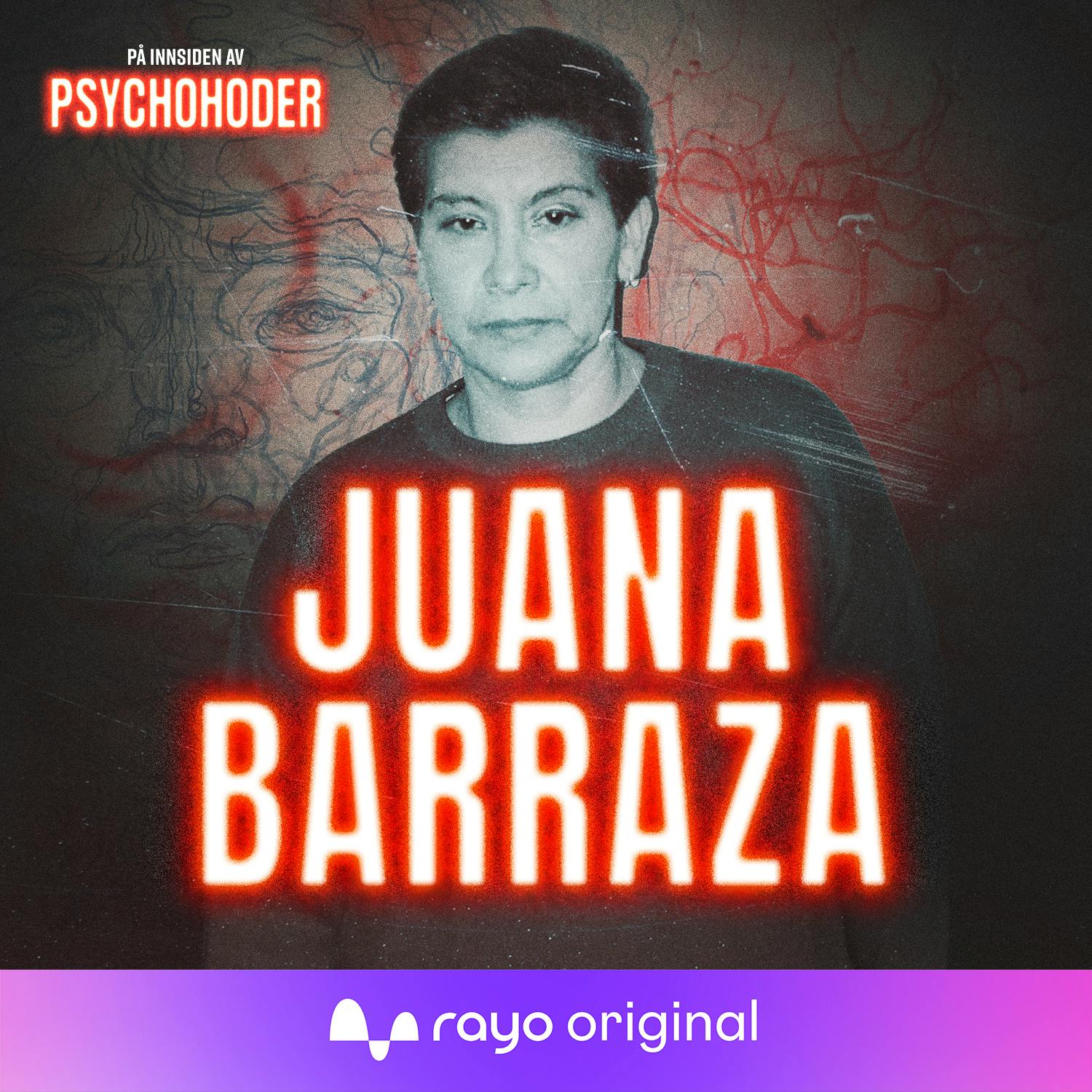 Juana Barraza - Mexicos mest beryktede seriemorder