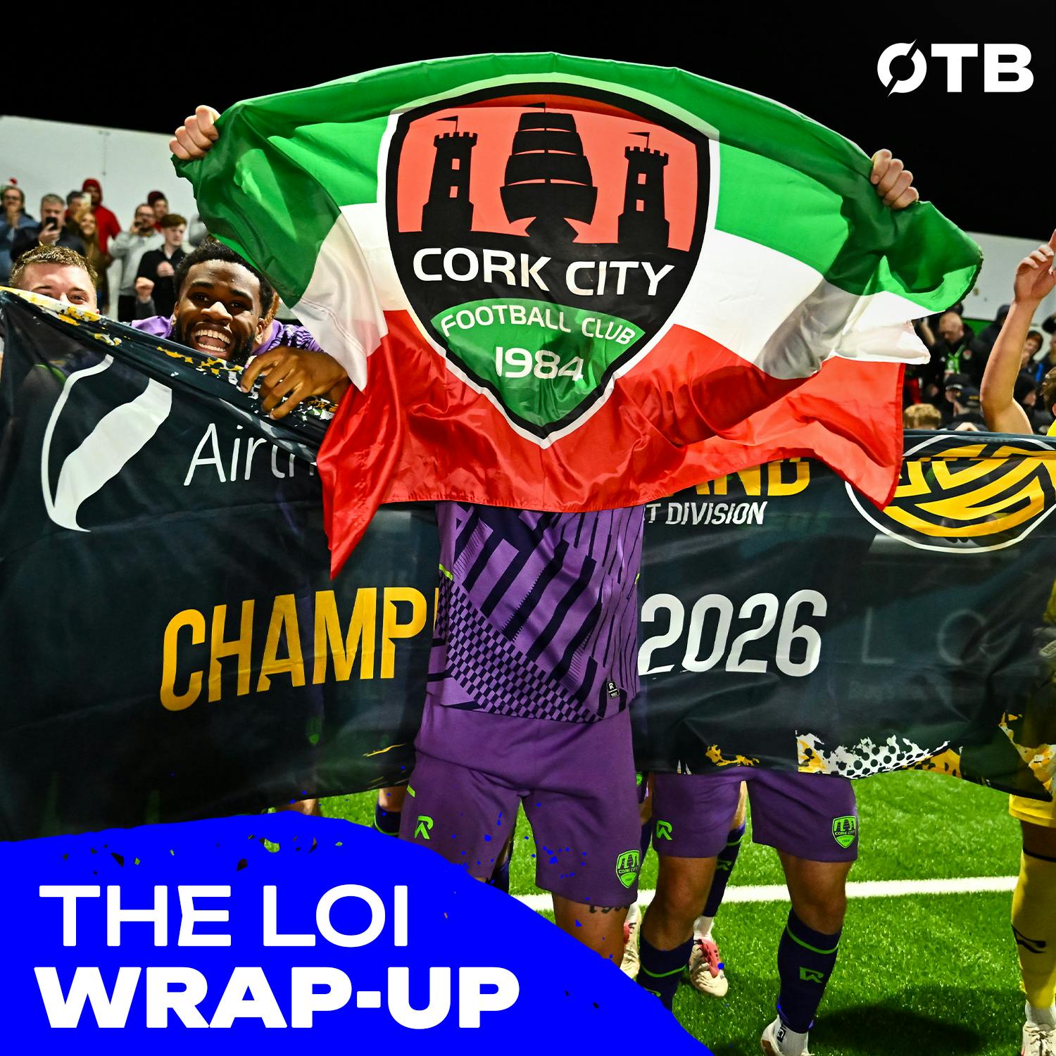 THE LOI WRAP-UP: Cork secure promotion | Shels hold Rovers to a draw | FAI Cup QF Weekend | OFF THE BALL