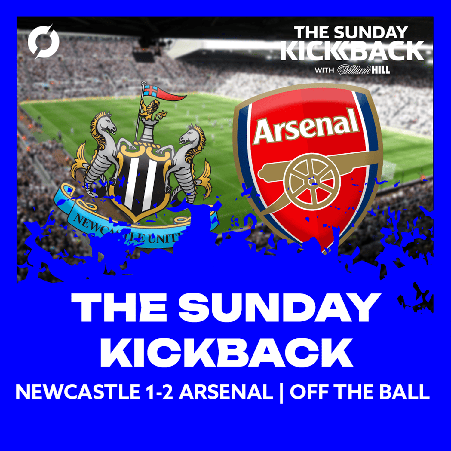 THE SUNDAY KICKBACK: "It will have a huge galvanizing factor" | Newcastle 1-2 Arsenal | OFF THE BALL