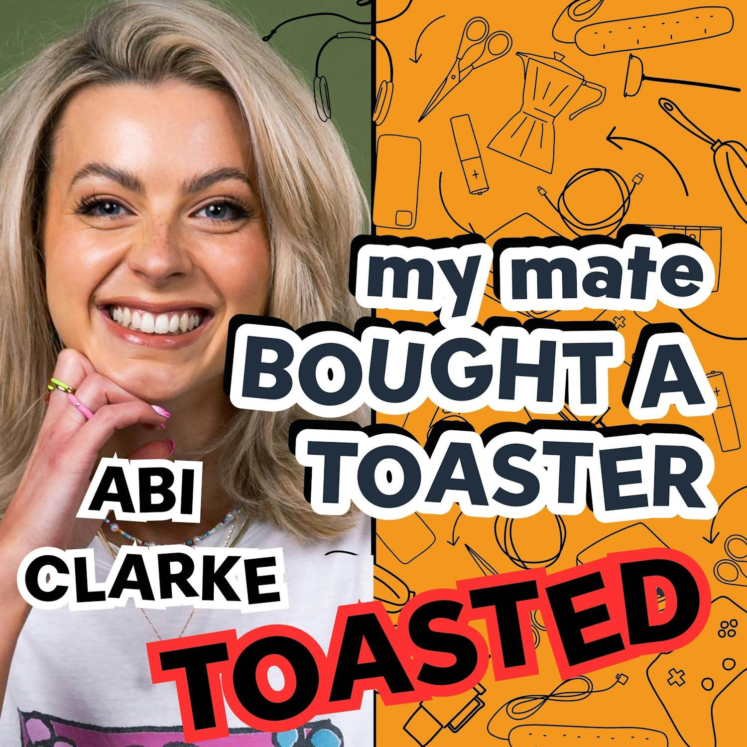 Abi Clarke TOASTED episode artwork